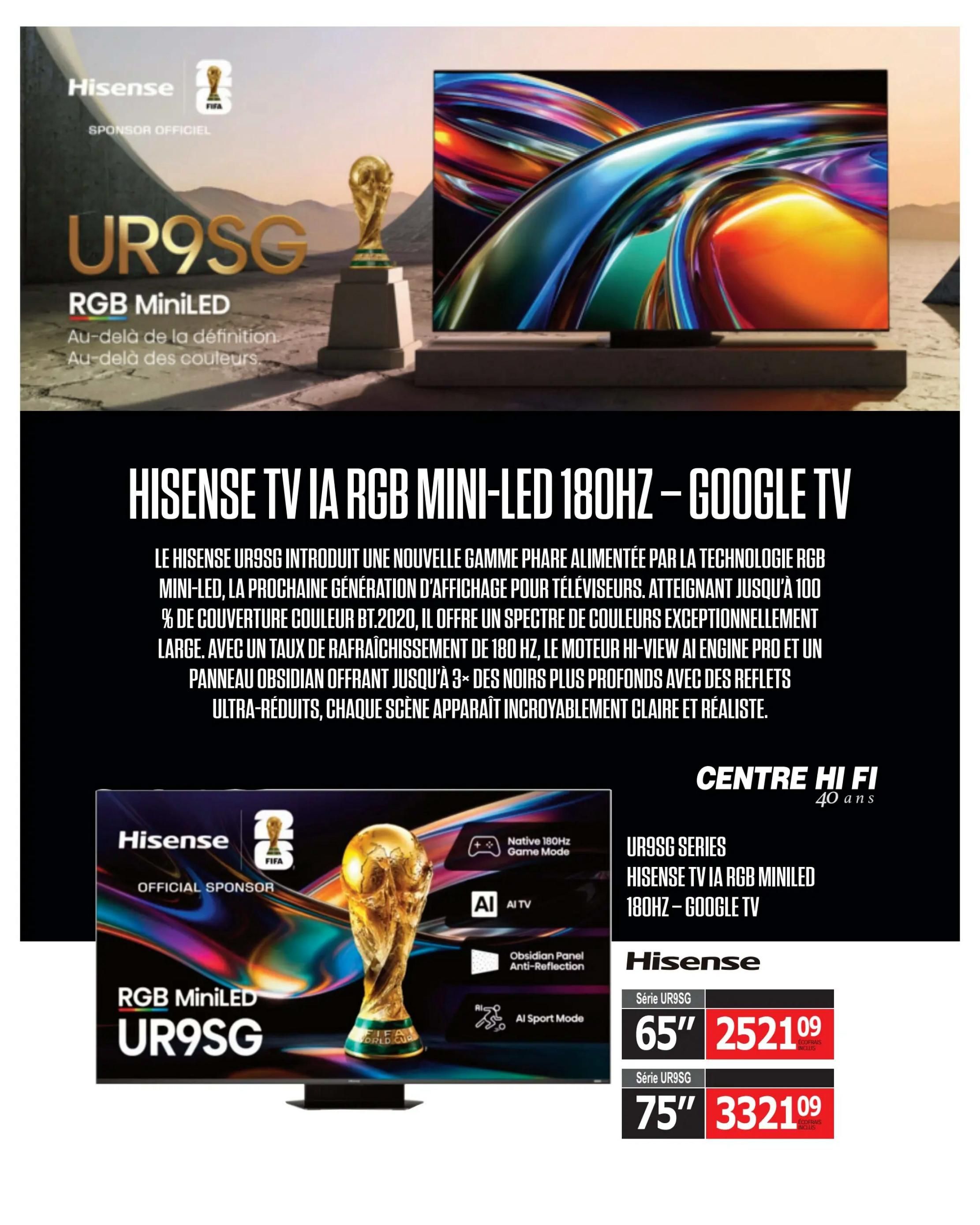 Centre Hi-Fi weekly flyer specials, page 9. Featuring the Hisense UR9SG RGB Mini-LED Google TV with 180Hz refresh rate. This TV offers 100% BT.2020 colour coverage, an AI engine, and an Obsidian Panel with anti-reflection. Available in 65-inch size for $2521.09 and 75-inch size for $3321.09. Both models include eco-fees.