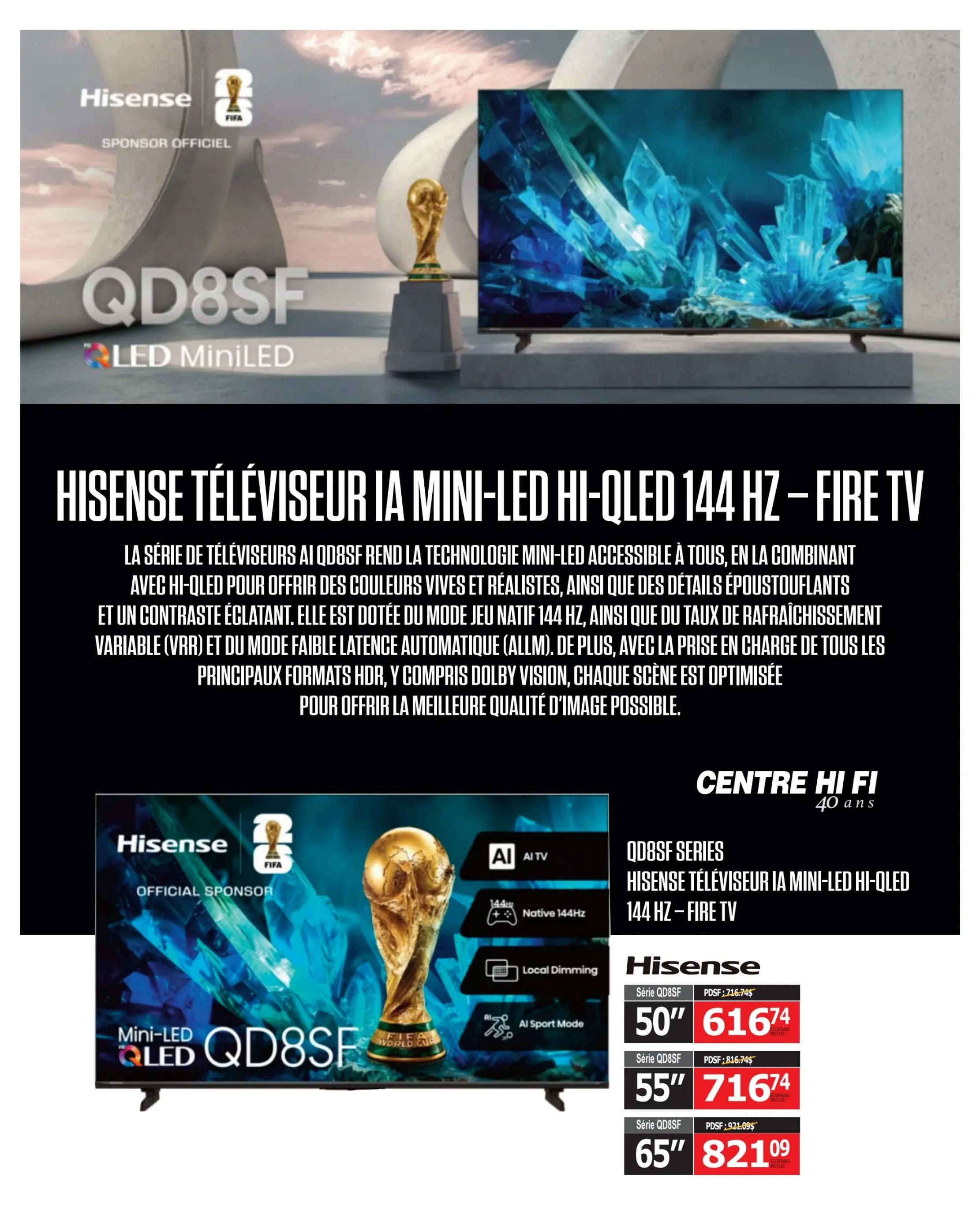 Centre Hi-Fi weekly flyer specials, page 10. Features the Hisense QD8SF Mini-LED Hi-QLED 144 Hz Fire TV, an official FIFA sponsor. This TV offers vivid colours, stunning detail, and exceptional contrast with Mini-LED technology. It includes native 144 Hz refresh rate, VRR, ALLM, and supports all major HDR formats including Dolby Vision for an optimized viewing experience. Available sizes and prices: 50-inch QD8SF series for $616.74 (originally $716.74), 55-inch QD8SF series for $716.74 (originally $816.74), and 65-inch QD8SF series for $821.09 (originally $921.09).