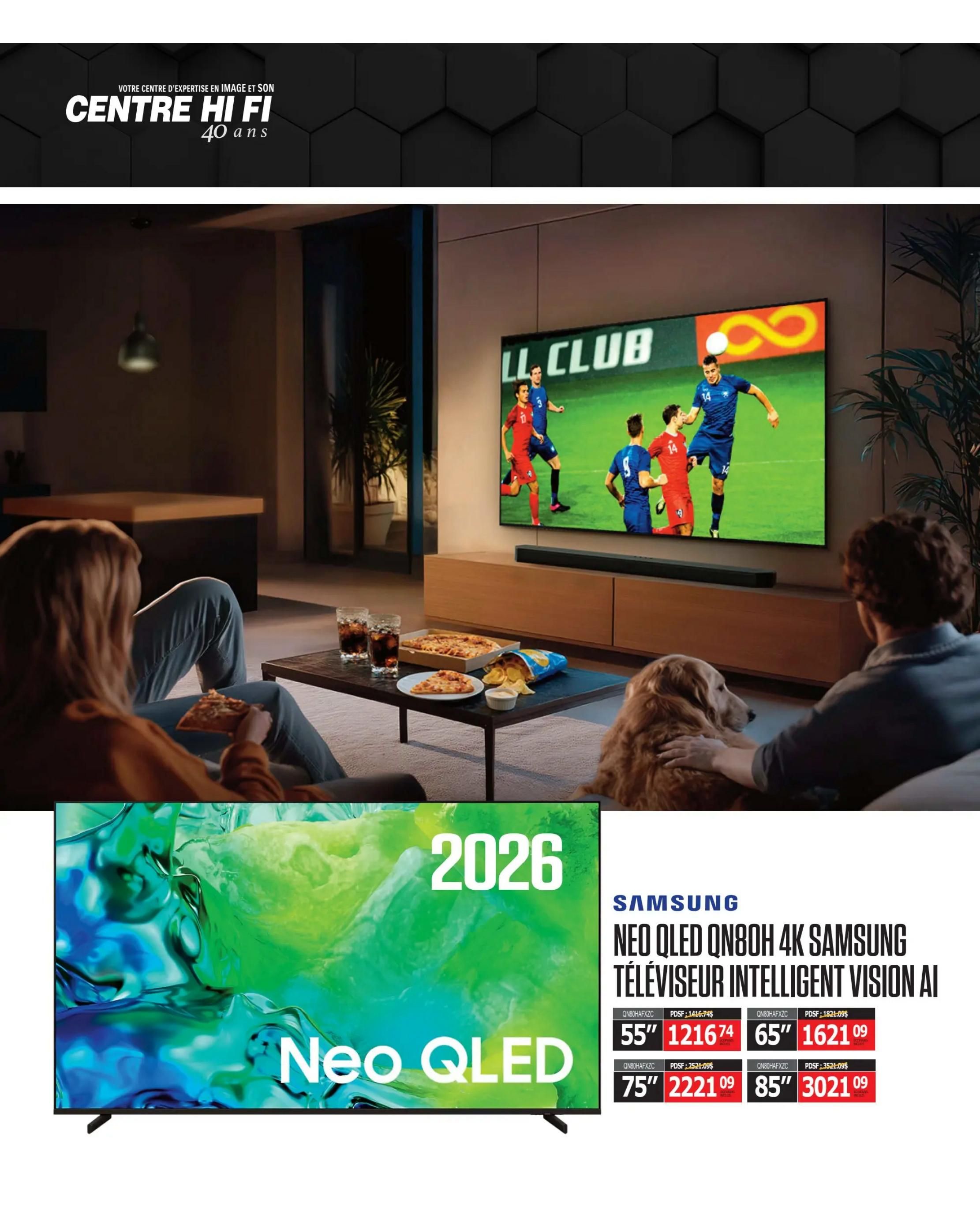 Centre Hi-Fi weekly flyer specials, page 16. Features a Samsung Neo QLED QN80H 4K Smart TV with Intelligent Vision AI. Available in 55-inch for $1216.74, 65-inch for $1621.09, 75-inch for $2221.09, and 85-inch for $3021.09. The page also shows a living room scene with people watching a soccer game on a large TV, enjoying pizza and drinks.