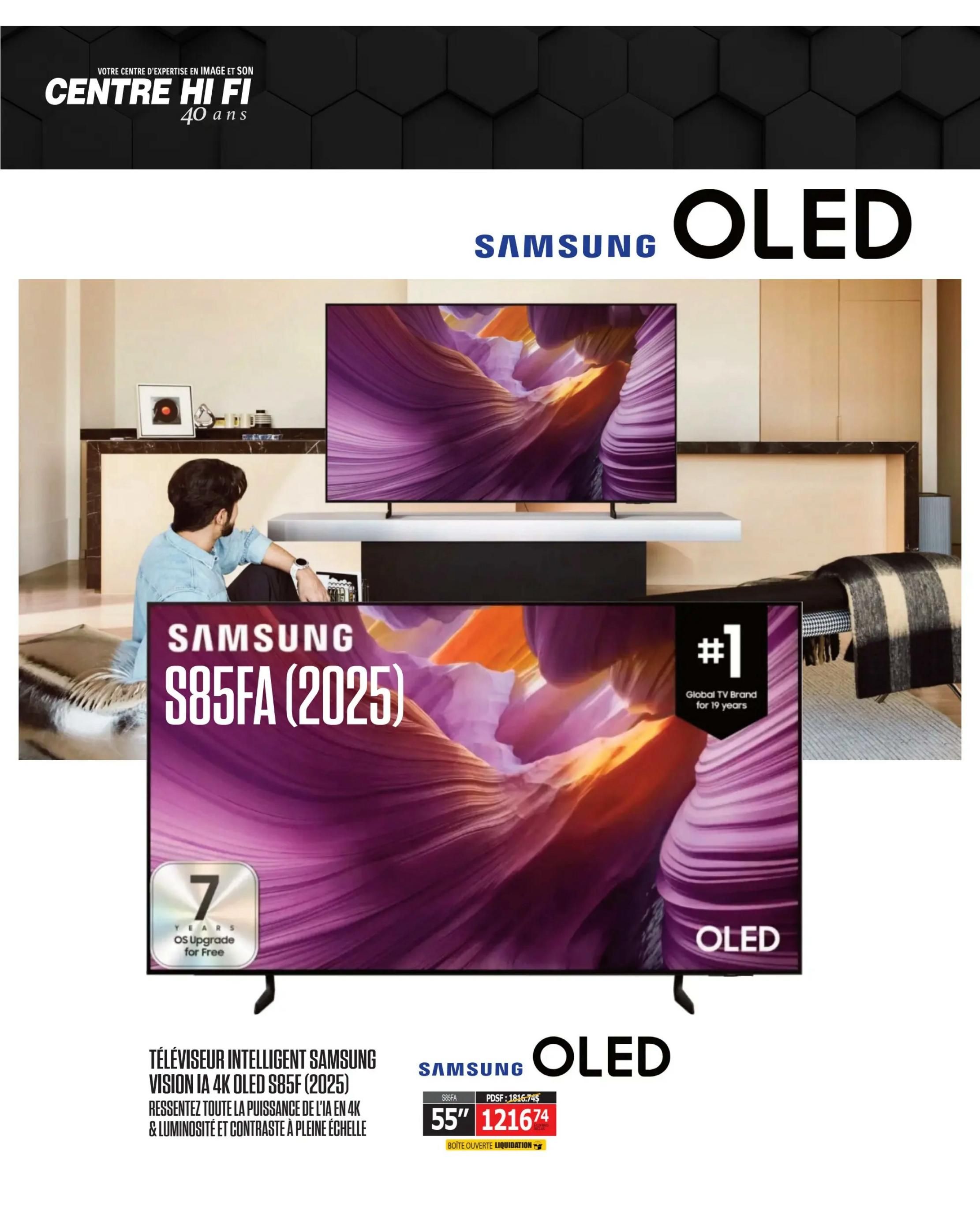 Centre Hi-Fi weekly flyer specials page 22 features the Samsung S85FA (2025) 55-inch 4K OLED smart TV. This TV offers AI-powered 4K and full-scale brightness and contrast. It includes 7 years of OS upgrade for free and is highlighted as the #1 Global TV Brand for 19 years. The price is listed as $1216.74, with a previous price of $1816.74, indicating a liquidation sale for open box items.