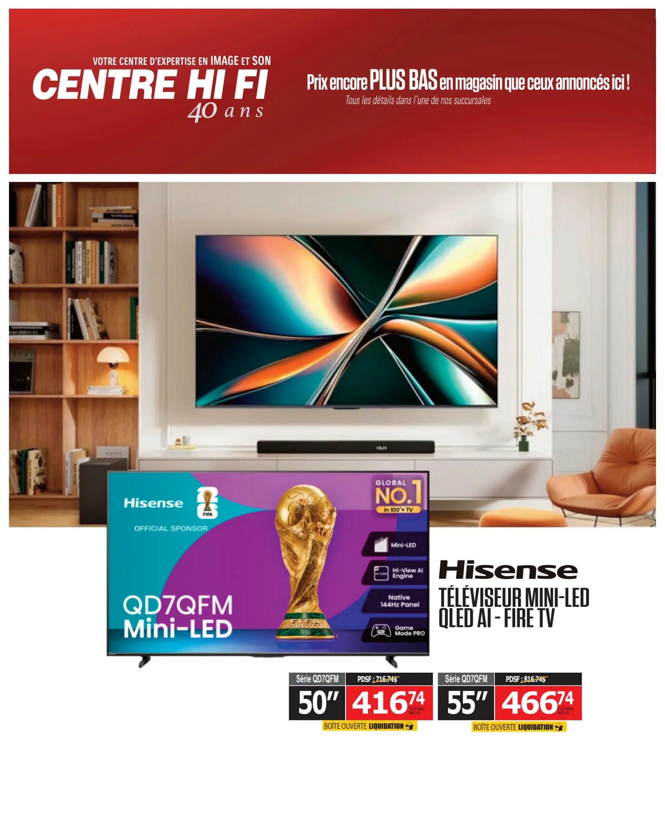 Centre Hi-Fi weekly flyer specials, page 29. Features Hisense QD7QFM Mini-LED QLED AI - Fire TV. The 50-inch model is priced at $416.74 (regular price $716.74) and the 55-inch model is priced at $466.74 (regular price $816.74). Both TVs are described as 'Global No. 1 in 100+ TV' and include Mini-LED, Hi-View AI Engine, Native 144Hz Panel, and Game Mode PRO. Both are available as 'BOITE OUVERTE LIQUIDATION' (Open Box Liquidation).