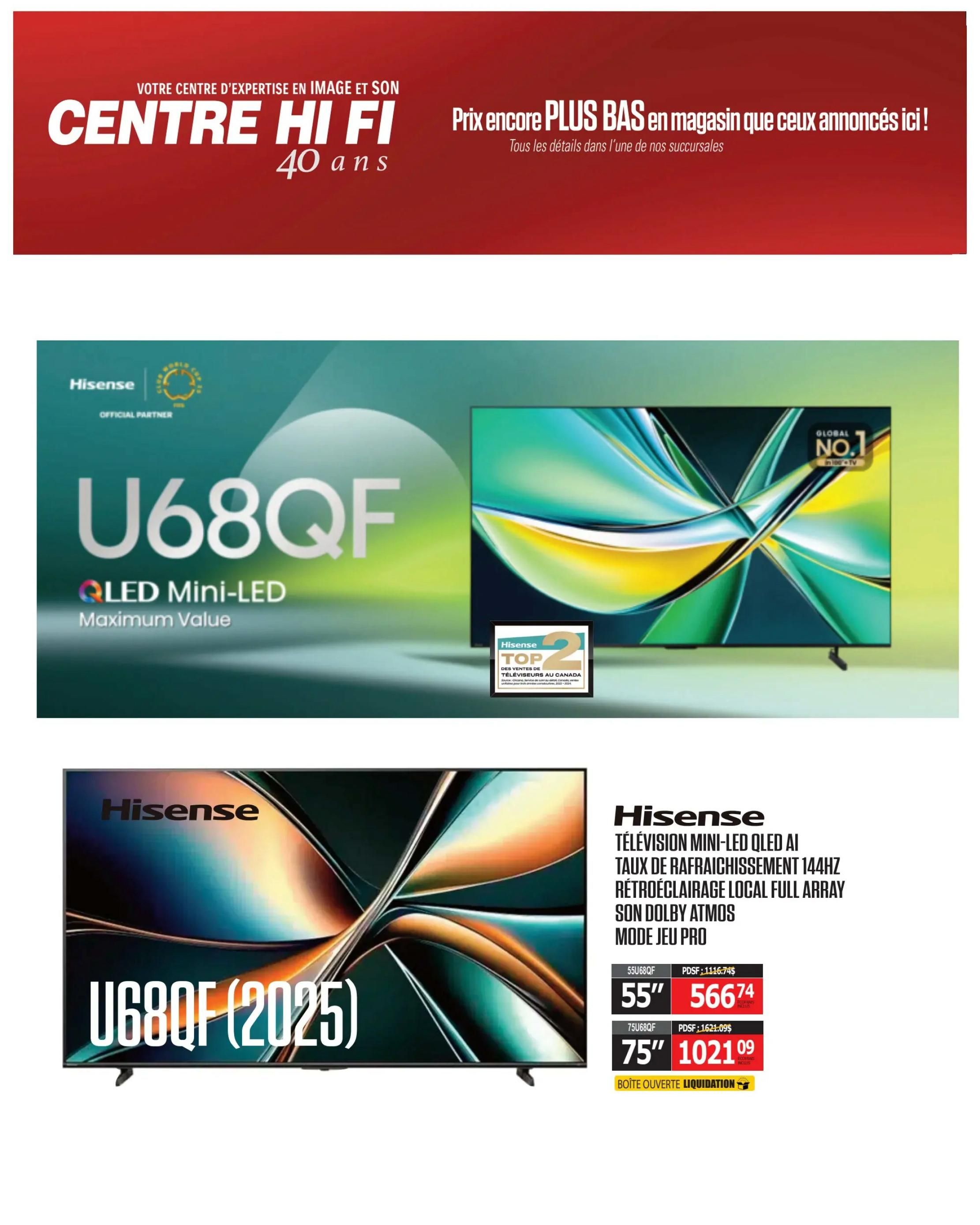 Centre Hi-Fi weekly flyer specials page 30 features Hisense U68QF QLED Mini-LED televisions. The 55-inch model is priced at $566.74, down from $1116.74. The 75-inch model is available for $1021.09, reduced from $1621.09. Both televisions offer AI, 144Hz refresh rate, local full array backlighting, Dolby Atmos sound, and Pro Game Mode. The flyer also highlights Hisense as the global No. 1 TV brand and Top 2 in Canadian TV sales for 2023-2024. Open box liquidation items are also available.