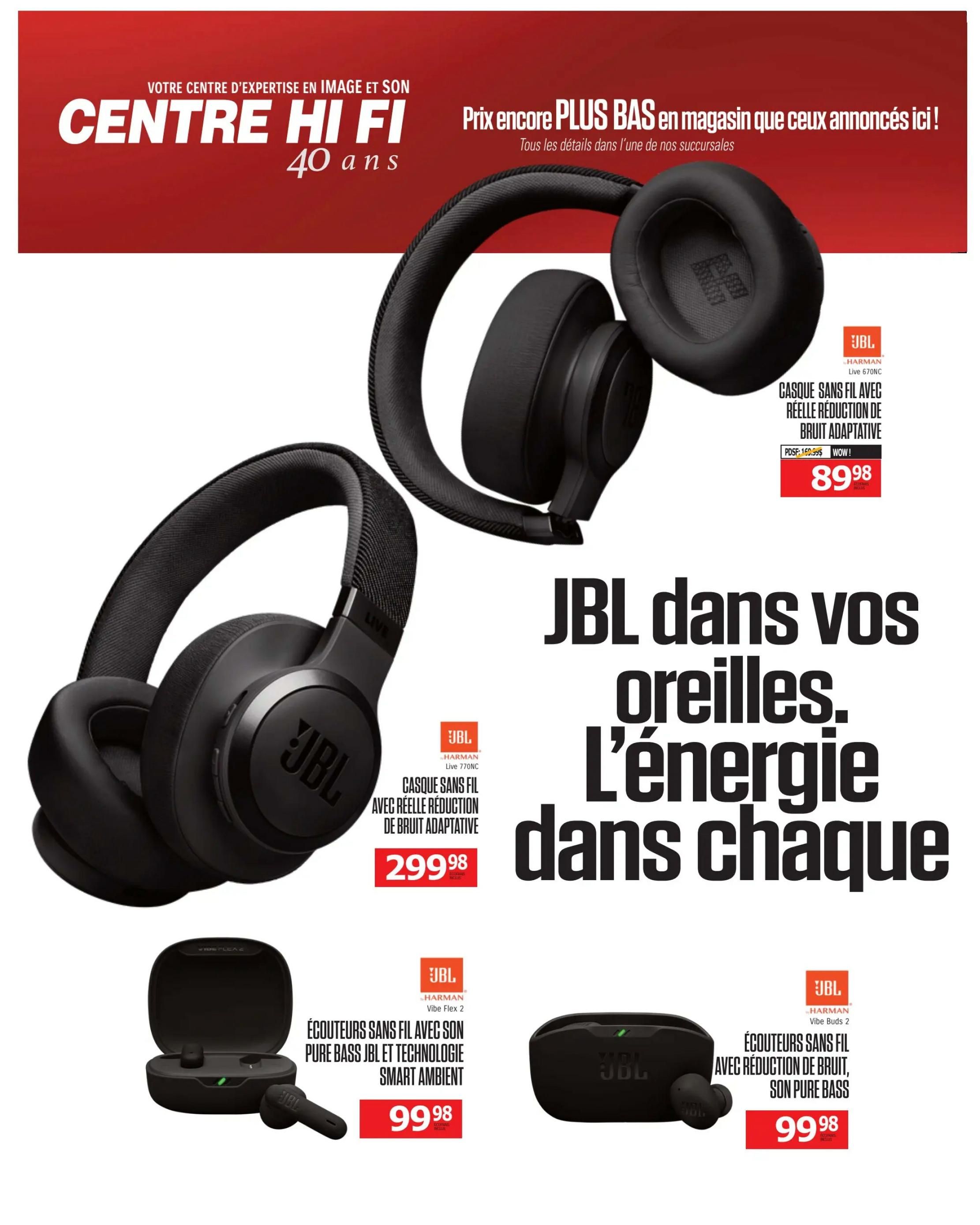Centre Hi-Fi weekly flyer specials page 38. Features JBL headphones and earbuds. The JBL Live 670NC wireless headphones with active noise cancellation are priced at $89.98, originally $169.99. The JBL Live 770NC wireless headphones with active noise cancellation are priced at $299.98. Also featured are the JBL Vibe Flex 2 true wireless earbuds with Pure Bass JBL and Smart Ambient technology for $99.98, and the JBL Vibe Buds 2 true wireless earbuds with noise reduction and pure bass sound for $99.98. The page headline reads 'JBL in your ears. Energy in every moment.