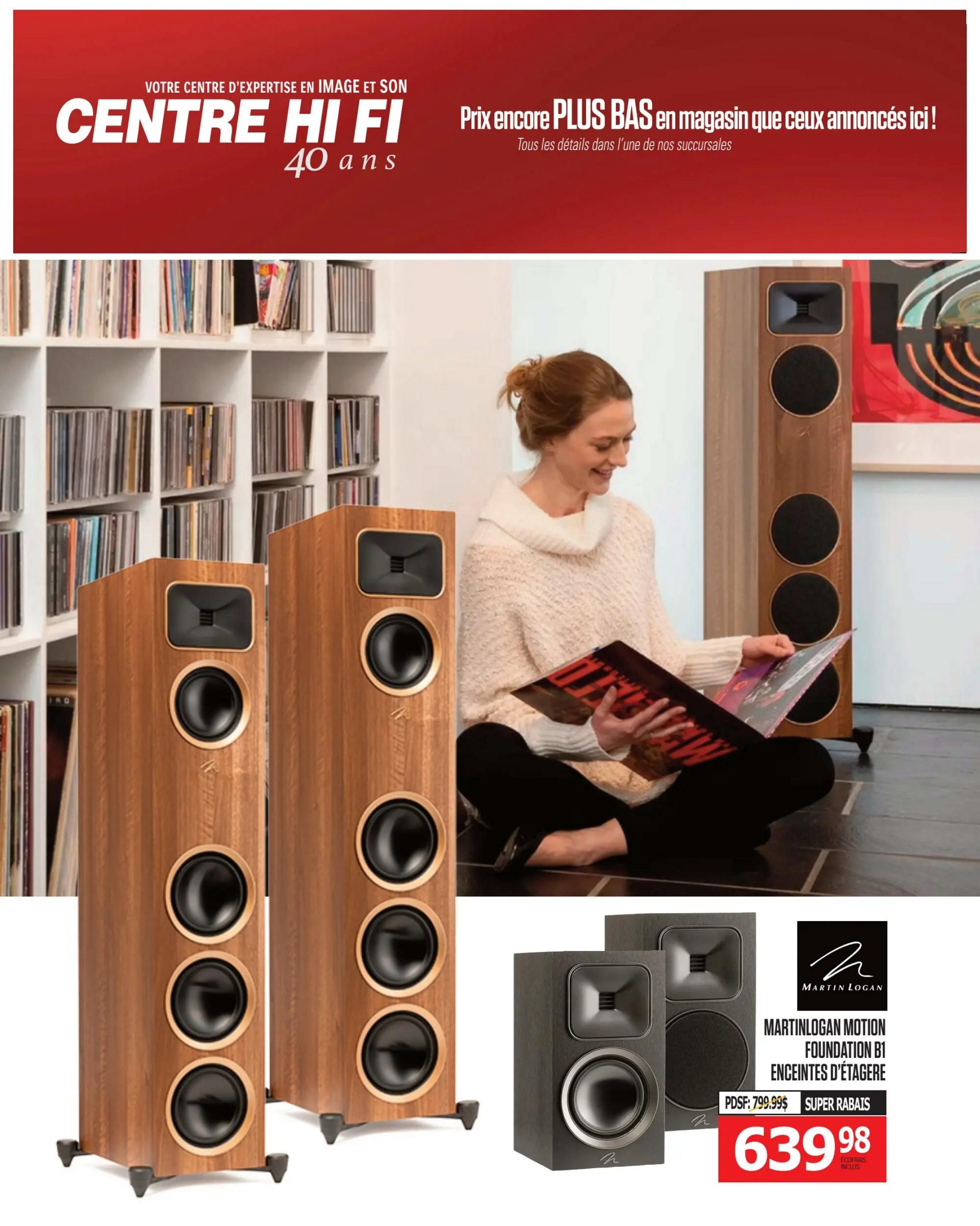Centre Hi-Fi weekly flyer specials, page 72. Features a woman sitting on the floor reading a record sleeve next to large wooden floorstanding speakers. Also shown are a pair of MartinLogan Motion Foundation B1 bookshelf speakers on sale for $639.98, down from $799.99. The flyer highlights 'Even lower prices in store than advertised here!