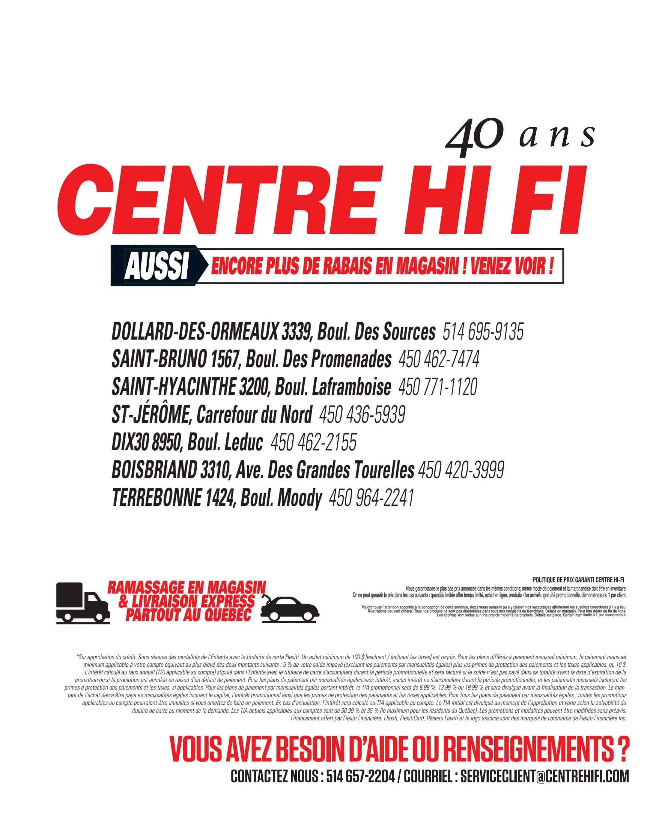Centre Hi-Fi flyer page 94, celebrating 40 years with 'More In-Store Savings! Come See!' The page lists store locations and phone numbers across Quebec, including Dollard-Des-Ormeaux, Saint-Bruno, Saint-Hyacinthe, St-Jérôme, Dix30, Boisbriand, and Terrebonne. It also highlights 'In-Store Pickup & Express Delivery Everywhere in Quebec.' The bottom section provides contact information for assistance and inquiries, with a phone number 514 657-2204 and email serviceclient@centrehifi.com. Legal disclaimers regarding credit approval, payment plans, and pricing policy are also included.