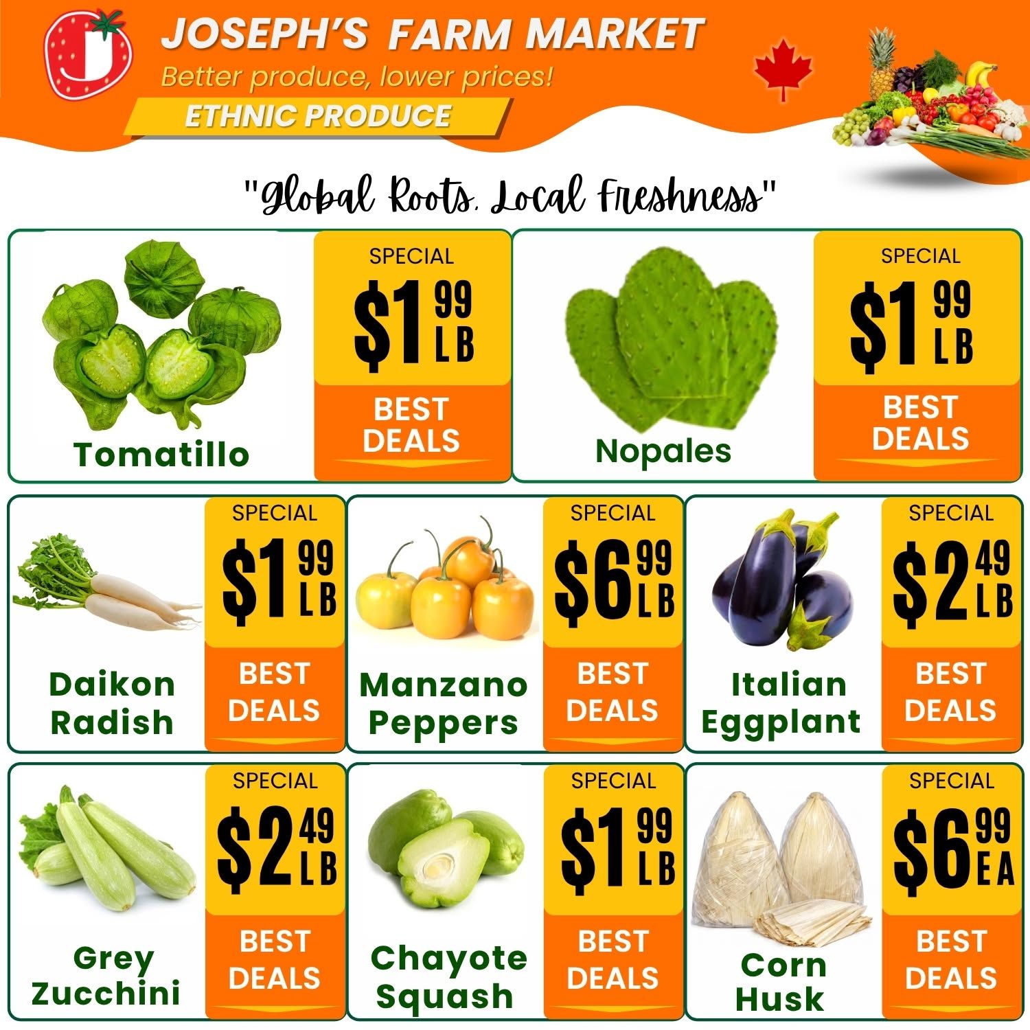 Joseph's Farm Market weekly flyer specials page 2, featuring ethnic produce with the slogan 'global Roots. Local Freshness'. On special this week: Tomatillos for $1.99 per pound, Nopales for $1.99 per pound, Daikon Radish for $1.99 per pound, Manzano Peppers for $6.99 per pound, Italian Eggplant for $2.49 per pound, Grey Zucchini for $2.49 per pound, Chayote Squash for $1.99 per pound, and Corn Husk for $6.99 each. All items are highlighted as 'Best Deals'.