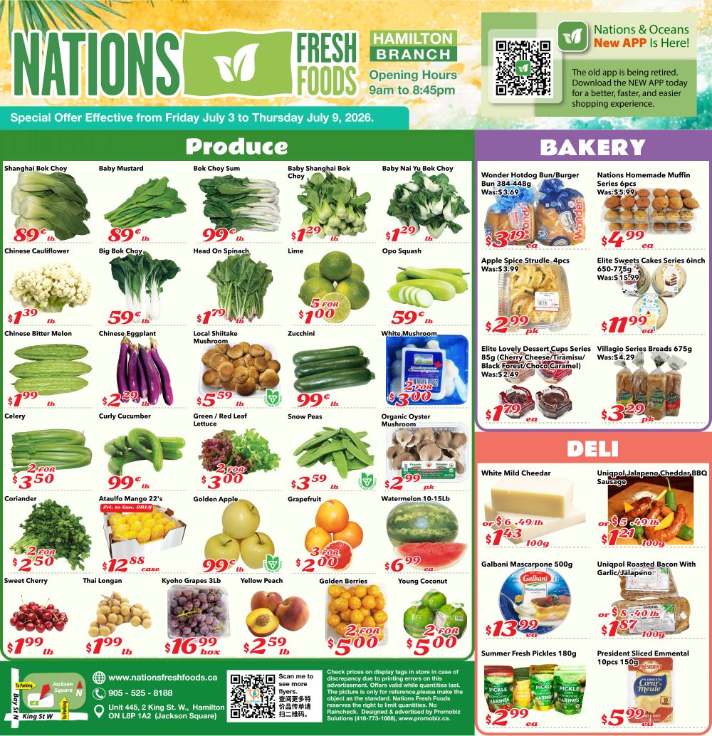 Nations Fresh Foods weekly flyer specials for Hamilton, valid July 3 to July 9, 2026. Page 2 features a wide selection of fresh produce including Shanghai Bok Choy at 89 cents/lb, Baby Mustard at 89 cents/lb, Bok Choy Sum at 99 cents/lb, Baby Shanghai Bok Choy at $1.29/lb, and Baby Nai Yu Bok Choy at $1.29/lb. Also available are Chinese Cauliflower for $1.39/lb, Big Bok Choy for 59 cents/lb, Head On Spinach for $1.79/lb, Lime 5 for $1.00, and Opo Squash. Other produce includes Chinese Bitter Melon for $1.39/lb, Chinese Eggplant for 59 cents/lb, Local Shiitake Mushroom for $1.79/lb, Zucchini, White Mushroom for 59 cents/lb, Celery for $1.99/lb, Curly Cucumber for $2.29/lb, Green / Red Leaf Lettuce for $5.59/lb, Snow Peas for 99 cents/lb, and Organic Oyster Mushroom for $2.99/pk. Fresh fruit options include Coriander 2 for $3.50, Ataulfo Mango 22's for 99 cents/lb, Golden Apple 2 for $3.00, Grapefruit for $3.59/lb, Watermelon 10-15lb for $6.99/ea, Sweet Cherry 2 for $2.50, Thai Longan, Kyoho Grapes 3lb for $12.88/case, Yellow Peach for $2.59/lb, Golden Berries 3 for $2.00, and Young Coconut for $5.00. The bakery section offers Wonder Hotdog Bun/Burger Bun 384-448g for $3.19, Nations Homemade Muffin Series 6pcs for $4.99, Apple Spice Strudle 4pcs for $2.99, Elite Lovely Dessert Cups Series 85g (Cherry Cheese/Tiramisu/Black Forest/Choco Caramel) for $2.99, and Villagio Series Breads 675g for $11.99. The deli section includes White Mild Cheddar for $6.49/lb, Uniqlo Jalapeno Cheddar, BBQ Sausage for $5.49/lb, Galbani Mascarpone 500g for $13.99, Uniqlo Roasted Bacon With Garlic/Jalapeno for $5.49/lb, Summer Fresh Pickles 180pcs for $2.99, and President Sliced Emmental 10pcs for $5.99.