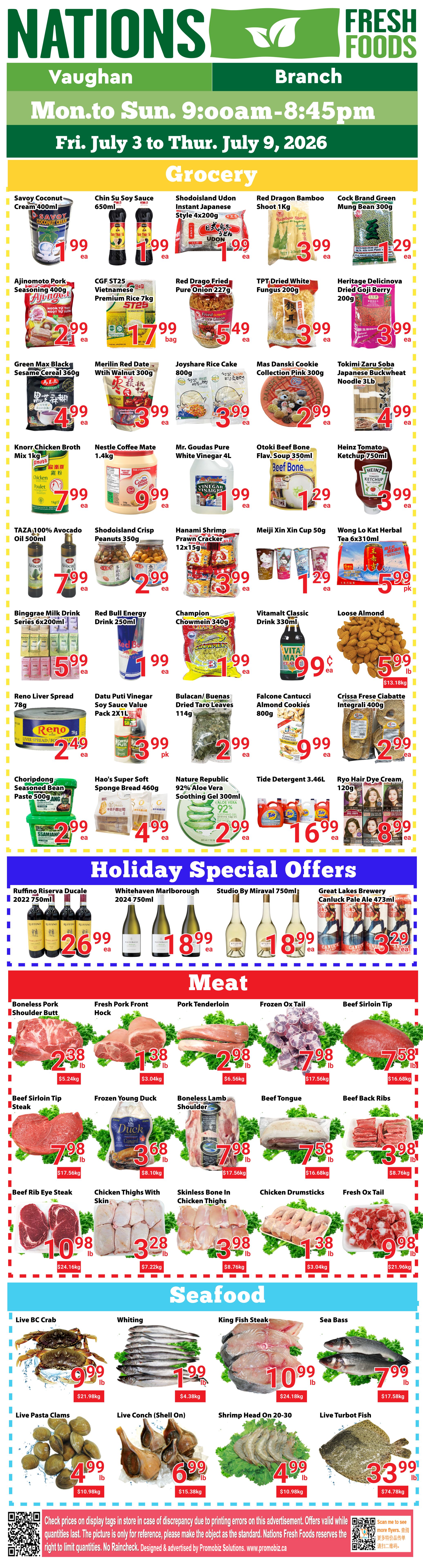 Nations Fresh Foods flyer for Vaughan, valid July 3 to July 9, 2026. Page 1 features a wide variety of grocery items including Savoy Coconut Cream at $1.99, Chin Su Soy Sauce at $1.99, Shodo Island Udon Instant Japanese Style at $1.99, Red Dragon Bamboo Shoot at $3.99, and Cock Brand Green Mung Bean at $1.29. Also available are Ajinomoto Pork Seasoning for $2.99, CGF ST25 Vietnamese Premium Rice 7kg for $17.99, Red Dragon Fried Pure Onion for $5.49, TPT Dried White Fungus for $3.99, and Heritage Delicinova Dried Goji Berry for $3.99. Other deals include Green Max Black Sesame Cereal for $4.99, Merilin Red Date with Walnut for $3.99, Joyshare Rice Cake for $3.99, Mas Danski Cookie Collection for $2.99, and Tokimi Zaru Soba Japanese Buckwheat Noodle for $4.99. Knorr Chicken Broth Mix is $7.99, Nestle Coffee Mate 1.4kg is $9.99, Mr. Goudas Pure White Vinegar 4L is $1.99, Otoki Beef Bone Flavoured Soup is $1.29, and Heinz Tomato Ketchup is $3.99. Additional grocery items are Taza 100% Avocado Oil for $7.99, Shodo Island Crisp Peanuts for $2.99, Hanami Shrimp Prawn Cracker for $3.99, Meiji Xin Xin Cup for $1.29, and Wong Lo Kat Herbal Tea for $5.99. Binggrae Milk Drink Series is $5.99, Red Bull Energy Drink is $1.99, Champion Chowmein is $1.99, Vitamalt Classic Drink is $0.99, and Loose Almonds are $5.99 per lb. Reno Liver Spread is $2.49, Datu Puti Vinegar Soy Sauce Value Pack is $3.99, Bulacan/Buenas Dried Taro Leaves are $2.99, Falcone Cantucci Almond Cookies are $9.99, and Crissa Frese Ciabatte Integrali are $2.99. Choripdong Seasoned Bean Paste is $2.99, Hao's Super Soft Sponge Bread is $4.99, Nature Republic 92% Aloe Vera Soothing Gel is $2.99, Tide Detergent is $16.99, and Ryo Hair Dye Cream is $8.99. Holiday Special Offers include Ruffino Riserva Ducale 2022 wine at $26.99, Whitehaven Marlborough 2024 wine at $18.99, Studio By Miraval wine at $18.99, and Great Lakes Brewery Canluck Pale Ale at $3.29. The Meat section features Boneless Pork Shoulder Butt at $2.38/lb, Fresh Pork Front Hock at $1.38/lb, Pork Tenderloin at $2.98/lb, Frozen Ox Tail at $7.98/lb, and Beef Sirloin Tip at $7.58/lb. Also in meat are Beef Sirloin Tip Steak at $7.98/lb, Frozen Young Duck at $3.68/lb, Boneless Lamb Shoulder at $7.98/lb, Beef Tongue at $7.58/lb, and Beef Back Ribs at $3.98/lb. Additional meat deals include Beef Rib Eye Steak at $10.98/lb, Chicken Thighs With Skin at $3.28/lb, Skinless Bone In Chicken Thighs at $3.98/lb, Chicken Drumsticks at $1.38/lb, and Fresh Ox Tail at $9.98/lb. The Seafood section offers Live BC Crab at $9.99/lb, Whiting at $1.99/lb, King Fish Steak at $10.99/lb, and Sea Bass at $7.99/lb. Other seafood items include Live Pasta Clams at $4.99/lb, Live Conch (Shell On) at $6.99/lb, Shrimp Head on at $4.99/lb, and Live Turbot Fish at $33.99/lb.