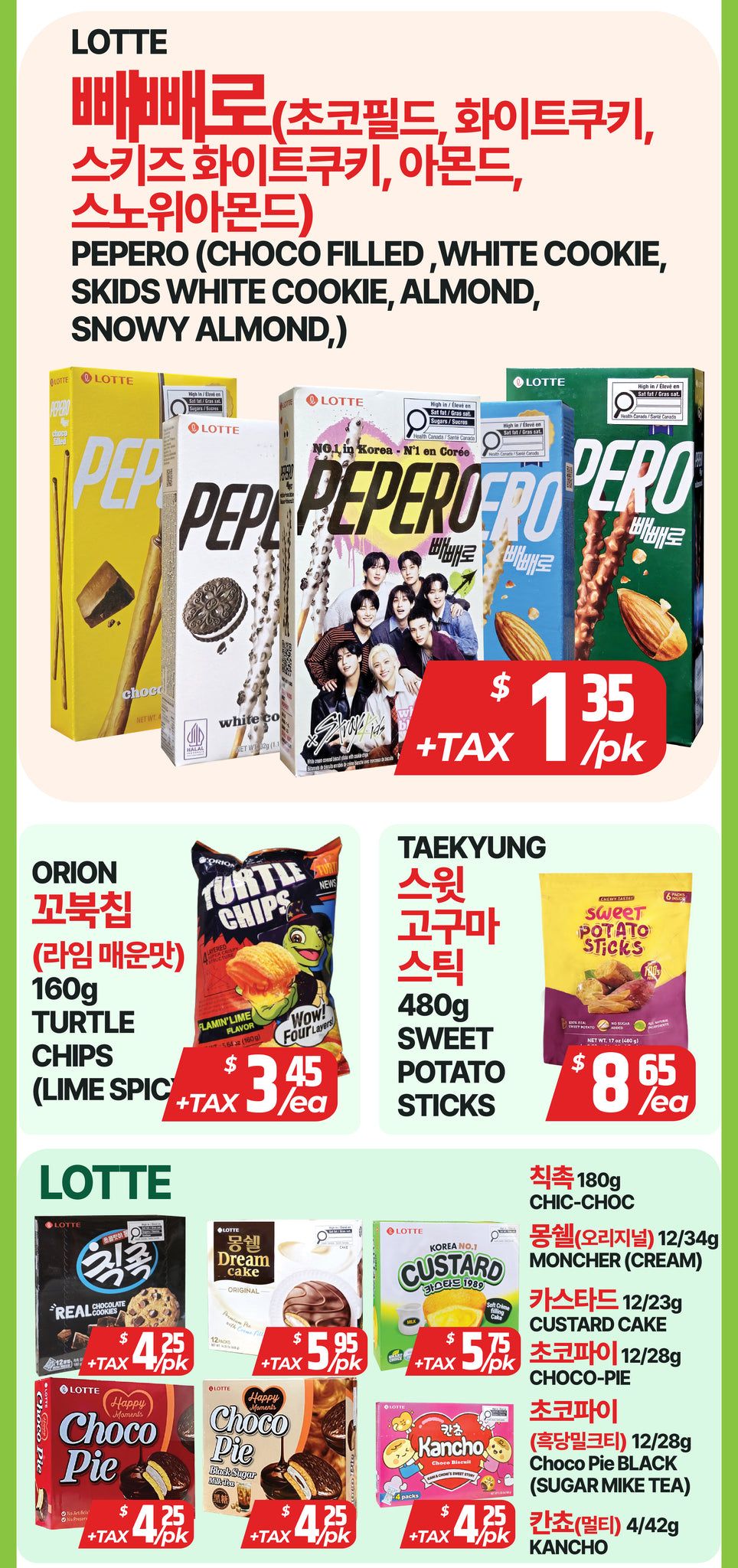 PAT Supermarket weekly flyer specials, page 6. Featuring Lotte Pepero snacks in various flavours including Choco Filled, White Cookie, Almond, and Snowy Almond for $1.35 each plus tax. Also available are Orion Turtle Chips in Lime Spice flavour for $3.45 each, and Taekyung Sweet Potato Sticks for $8.65 each. The flyer also showcases Lotte Real Chocolate Cookies for $4.25 per pack, Lotte Dream Cake Original for $5.95 per pack, Lotte Custard Cake for $5.75 per pack, Lotte Choco Pie for $4.25 per pack, Lotte Choco Pie Black (Sugar Mike Tea) for $4.25 per pack, and Kancho for $4.25 per pack.