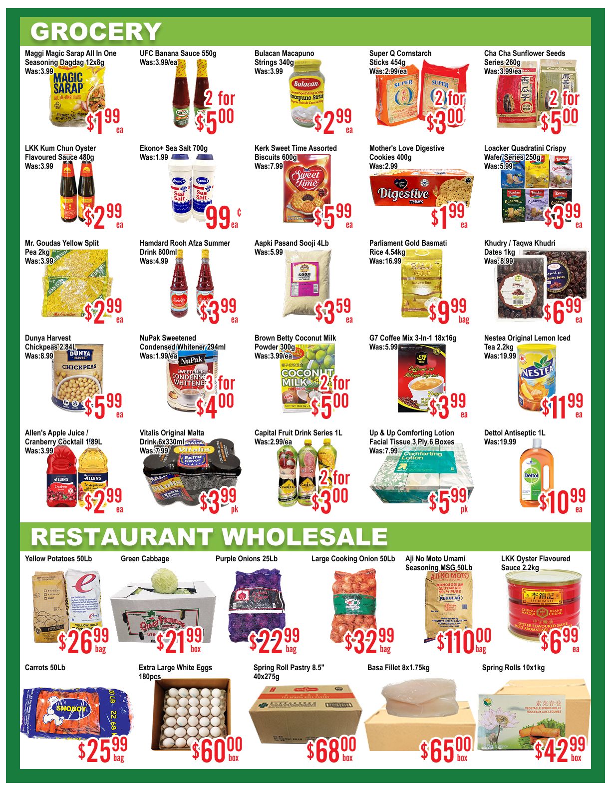 Skyland Food Mart grocery and restaurant wholesale flyer, page 2. Grocery items include Magic Sarap All-In-One Seasoning Dagdag 12x8g for $1.99, UFC Banana Sauce 550g for $3.99, Bulacan Macapuno Strings 340g for $2.99, Super Q Cornstarch Sticks 454g for $3.00 (2 for $3.00), and Cha Cha Sunflower Seeds Series 260g for $5.00 (2 for $5.00). Also featured are LKK Kum Chun Oyster Flavoured Sauce 480g for $2.99, Ekonos Sea Salt 700g for $0.99, Kerk Sweet Time Assorted Biscuits 600g for $5.99, Mother's Love Digestive Cookies 400g for $1.99, and Loacker Quadratini Crispy Wafer Series 250g for $3.99. Other grocery deals include Mr. Goudas Yellow Split Pea 2kg for $2.99, Hamdard Rooh Afza Summer Drink 800ml for $3.99, Aapki Pasand Sooji 4lb for $3.59, Parliament Gold Basmati Rice 4.54kg for $9.99, and Khudry/Taqwa Khudri Dates 1kg for $6.99. Additionally, Dunya Harvest Chickpeas 2.84L for $5.99, NuPak Sweetened Condensed Whitener 294ml for $4.00 (3 for $4.00), Brown Betty Coconut Milk Powder 300g for $5.00 (2 for $5.00), G7 Coffee Mix 3-in-1 18x16g for $3.99, and Nestea Original Lemon Iced Tea 2.2kg for $11.99. Also available are Allen's Apple Juice/Cranberry Cocktail 1.89L for $2.99, Vitalis Original Malta Drink 6x330ml for $3.99 pk, Capital Fruit Drink Series 1L for $3.00 (2 for $3.00), and Up & Up Comforting Lotion Facial Tissue 3 Ply 6 Boxes for $5.99 pk. Dettol Antiseptic 1L is priced at $10.99. Restaurant wholesale items include Yellow Potatoes 50lb bag for $26.99, Green Cabbage for $21.99 box, Purple Onions 25lb bag for $22.99, Large Cooking Onion 50lb bag for $32.99, Aji No Moto Umami Seasoning MSG 50lb bag for $110.00, and LKK Oyster Flavoured Sauce 2.2kg for $6.99. Further wholesale deals are Carrots 50lb bag for $25.99, Extra Large White Eggs 180pcs for $60.00 box, Spring Roll Pastry 8.5' 40x275g for $68.00 box, Basa Fillet 8x1.75kg for $65.00 box, and Spring Rolls 10x1kg for $42.99 box.