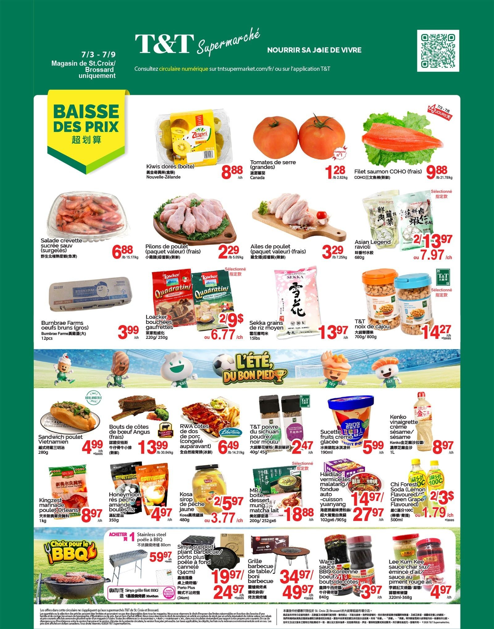 T&T Supermarket weekly flyer specials for July 3rd to July 9th. This page features a 'Baisse des Prix' (Price Drop) section with Zespri SunGold kiwis for $8.88/box, large greenhouse tomatoes for $1.28/lb, and fresh COHO salmon fillets for $9.88/lb. Other featured items include cooked shrimp for $6.88/lb, bone-in chicken drumettes for $2.29/lb, and bone-in chicken wings for $3.29/lb. Also available are Asian Legend ravioli for $2/13.97 or $7.97 each, and Sekka medium grain rice for $13.97/15lbs. Snack items include Loacker Quadratini hazelnut and matcha-green tea wafers for $2/9 or $6.77 each, and T&T cashew nuts for $14.27/700g. For breakfast, Burnbrae Farms brown eggs (large) are $3.99/12pcs. The page also highlights BBQ essentials with a Vietnamese-style chicken sandwich for $4.99, Angus beef ribs for $13.99/lb, and RWA boneless beef short ribs for $6.49/lb. Sweet Home honeydew melon and peach halves in syrup are $4.97/350g, and Kosa peach syrup is $2/5.97 or $3.77 each. For grilling, there's a stainless steel BBQ grill for $59.97, a Sinya portable barbecue grill for $19.97, and a Sinya portable barbecue grill with a lid for $24.97. Also featured are T&T Sichuan peppercorn powder/moulu for $2.47/45g, sucette fruit crème glacée for $5.99/190ml, Haidilao vermicelli malatang fondue sauce for $14.97 or $27.97 each, and Chi Forest soda in green apple or lychee flavour for $2/3 or $1.79 each. Additional BBQ items include Wang sauce Korean-style BBQ beef ribs for $3.97/840g, and Lee Kum Kee char siu/sweet soy sauce for $4.97.