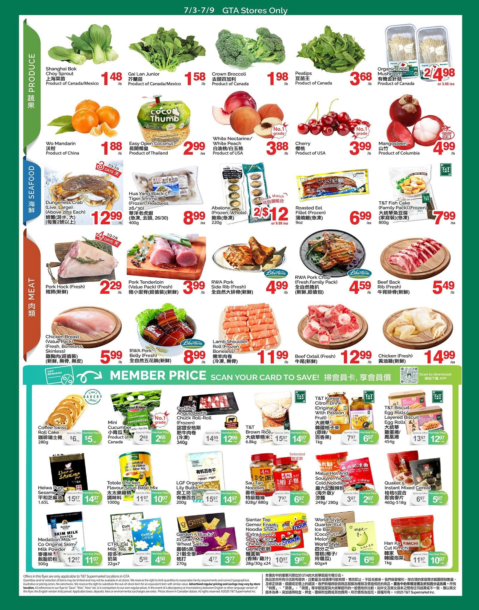 T & T Supermarket weekly flyer specials for GTA stores, valid July 3-9. Page 2 features a variety of produce including Shanghai Bok Choy Sprouts for $1.48/lb, Gai Lan Junior for $1.58/lb, Crown Broccoli for $1.98/lb, and Peatlips for $3.68/lb. Also available are Wo Mandarin for $1.88/lb, Easy Open Coconut for $2.99 each, White Nectarine/White Peach for $3.88/lb, Cherries for $3.88/lb, and Mangosteen for $4.99/lb. Organic Enoki Mushrooms are $2.49/lb or 2 for $4.68. Seafood options include Dungeness Crab (Live, Large) for $12.99/lb, Hua Yang Black Tiger Shrimp for $8.99/lb, and Abalone (Frozen, Whole) for 2 for $12. Meat selections feature Pork Hock (Fresh) for $2.29/lb, Pork Tenderloin (Value Pack, Fresh) for $3.99/lb, RWA Pork Side Rib (Fresh) for $4.99/lb, Chicken Breast (Value Pack, Fresh, Boneless, Skinless) for $5.99/lb, RWA Pork Belly (Fresh) for $8.99/lb, Lamb Shoulder Roll (Frozen, Boneless) for $11.99/lb, and Beef Oxtail (Fresh) for $12.99/lb. Other items include Roasted Eel Fillet (Frozen) for $6.99 each and T&T Fish Cake (Family Pack, Frozen) for $7.99 each. The Member Price section highlights Certified Angus Beef Chuck Roll-Roll (Frozen) for $12.99/lb (special offer $14.99/lb), T&T Brown Rice for $1.49/lb (special offer $1.59/lb), Maluji Hot and Sour Vermicelli/Cold Noodles for $2.97/pack (special offer $3.87/pack), Quaker's 5 Instant Mixed Cereal for $5.97/pack (special offer $6.97/pack), LGF Organic Lily Bulbs for $14.97/pack (special offer $15.97/pack), and Sau Tao Noodles for $6.97/pack (special offer $7.97/pack). Additional member prices include Coffee Swiss Roll Cake for $5.00, Mini Cucumber for $2.68/lb, T&T Korean Citron Drink for $6.97/bottle, T&T Biscuit Egg Rolls for $12.97/pack, Siantar Top Gemez Enaak Noodle Snack for $9.97/pack, World Style Quarter-Cut Ice Bar for $6.88 each, and Han Ka Kimchi Cut for $10.97/pack. Other products on sale are Heiwai Pure Sesame Oil for $14.97/1.65L, Totole Chicken Flavour Soup Base Mix for $10.97/1000g, Skim Milk Powder for $11.97/500g, and Garden 5 Black 21' Grain Mix Wheat Saltine for $3.77/270g.
