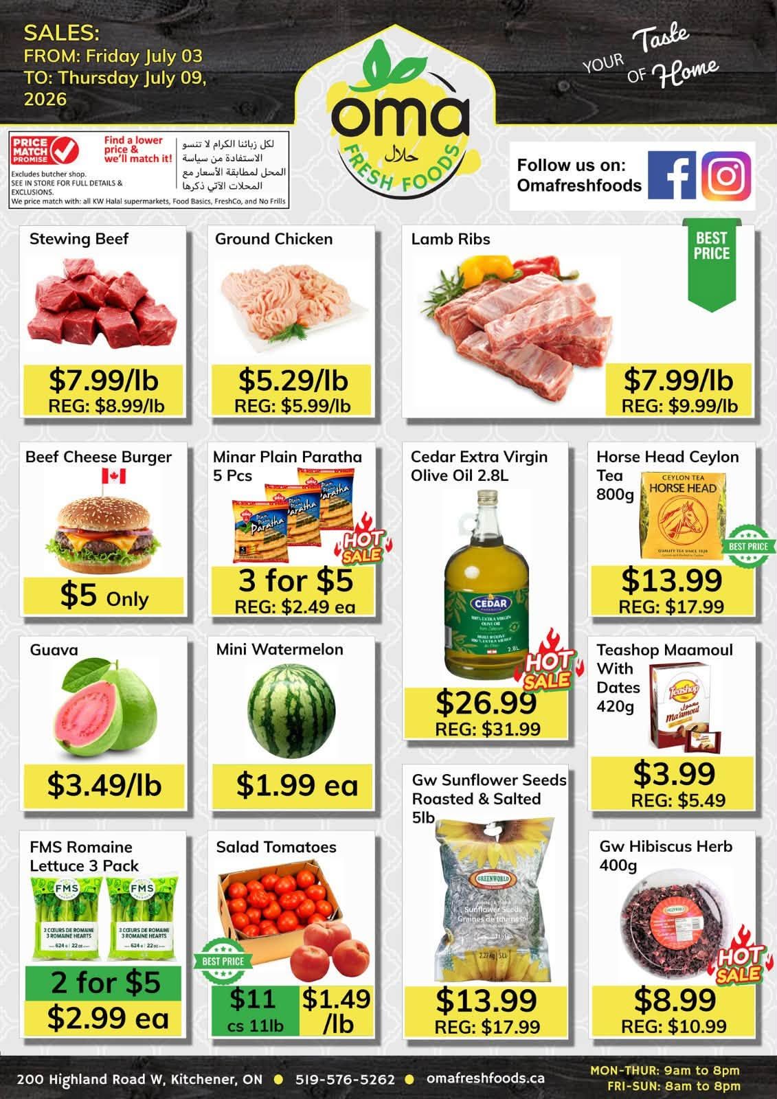 Oma Fresh Foods weekly flyer specials from Friday, July 03 to Thursday, July 09, 2026. Featured items include Stewing Beef for $7.99/lb (regularly $8.99/lb), Ground Chicken for $5.29/lb (regularly $5.99/lb), and Lamb Ribs for $7.99/lb (regularly $9.99/lb). Also available are Beef Cheese Burgers for $5, Minar Plain Paratha 5 Pcs for 3 for $5 (regularly $2.49 each), Cedar Extra Virgin Olive Oil 2.8L for $26.99 (regularly $31.99), and Horse Head Ceylon Tea 800g for $13.99 (regularly $17.99). Other deals include Guava for $3.49/lb, Mini Watermelon for $1.99 each, Teashop Maamoul with Dates 420g for $3.99 (regularly $5.49), FMS Romaine Lettuce 3 Pack for 2 for $5 ($2.99 each), Salad Tomatoes for $11 per 11lb case or $1.49/lb, GW Sunflower Seeds Roasted & Salted 5lb for $13.99 (regularly $17.99), and GW Hibiscus Herb 400g for $8.99 (regularly $10.99). Oma Fresh Foods is located at 200 Highland Road W, Kitchener, ON, with phone number 519-576-5262 and website omafreshfoods.ca. Store hours are Monday-Thursday 9am to 8pm and Friday-Sunday 8am to 8pm.