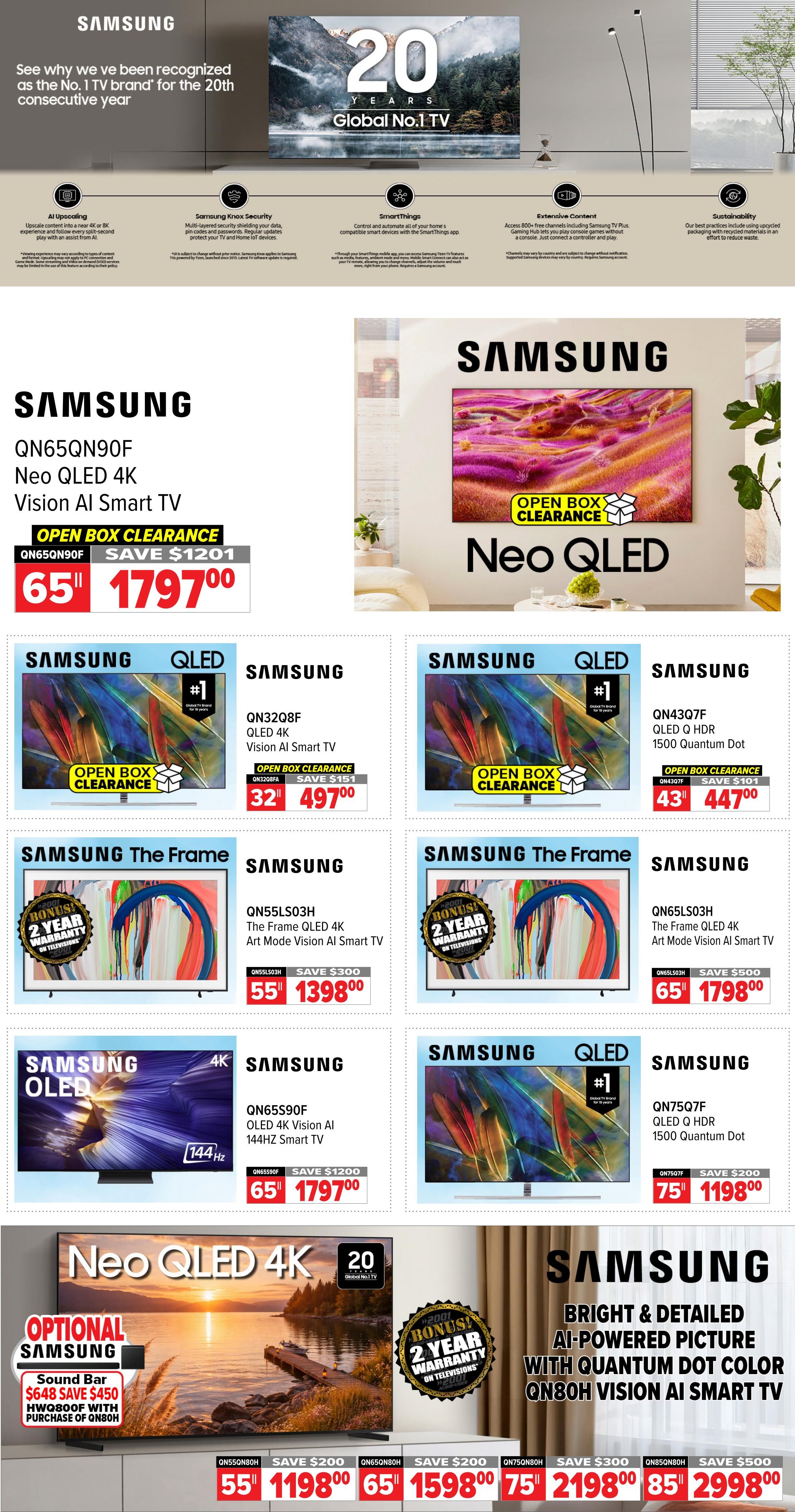 2001 Audio Video Weekly Flyer Specials Page 3. Samsung highlights its 20 consecutive years as the Global No.1 TV brand with features like AI Upscaling, Samsung Knox Security, SmartThings, Extensive Content, and Sustainability. Featured products include the Samsung QN65QN90F Neo QLED 4K Vision AI Smart TV, open box clearance for $1797.00, saving $1201. Also on sale is the Samsung QN32Q8F QLED 4K Vision AI Smart TV for $497.00, saving $151. The Samsung QN43Q7F QLED Q HDR 1500 Quantum Dot is available for $447.00, saving $101. The Samsung The Frame QLED 4K Art Mode Vision AI Smart TV QN55LS03H is priced at $1398.00 with a bonus 2-year warranty, saving $300. Another Samsung The Frame QLED 4K Art Mode Vision AI Smart TV QN65LS03H is $1798.00 with a bonus 2-year warranty, saving $500. The Samsung QN65S90F OLED 4K Vision AI 144Hz Smart TV is on open box clearance for $1797.00, saving $1200. Additionally, the Samsung QN75Q7F QLED Q HDR 1500 Quantum Dot is $1198.00, saving $200. The large Samsung Neo QLED 4K QN80H Vision AI Smart TV is featured with a bonus 2-year warranty, with options for 55' at $1198.00 (save $200), 65' at $1598.00 (save $200), 75' at $2198.00 (save $300), and 85' at $2998.00 (save $500). An optional Samsung Sound Bar HWQ800F is available for $648, saving $450 with the purchase of a QN80H TV.