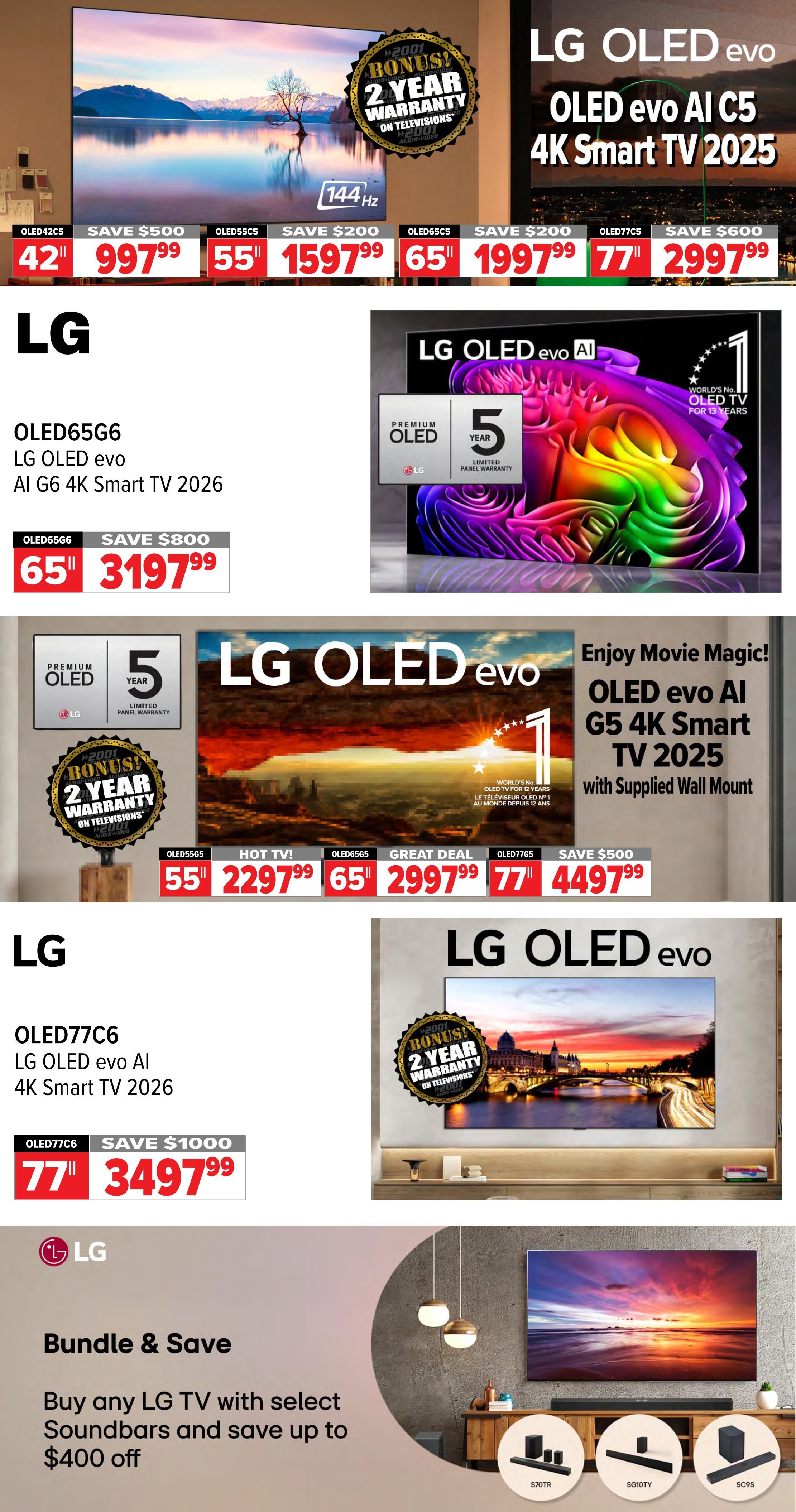 2001 Audio Video weekly flyer specials page 8 features LG OLED TVs. The LG OLED evo AI C5 4K Smart TV 2025 is available in 42' for $997.99 (save $500), 55' for $1597.99 (save $200), 65' for $1997.99 (save $200), and 77' for $2997.99 (save $600). The LG OLED evo G5 4K Smart TV 2025 with supplied wall mount is available in 55' for $2297.99, 65' for $2997.99, and 77' for $4497.99 (save $500). Also featured is the LG OLED evo AI G6 4K Smart TV 2026 in 65' for $3197.99 (save $800) and 77' for $3497.99 (save $1000). All featured LG OLED televisions come with a bonus 2-year warranty. Additionally, bundle and save up to $400 off when buying any LG TV with select soundbars, including models S70TR, SG10TY, and SC95.