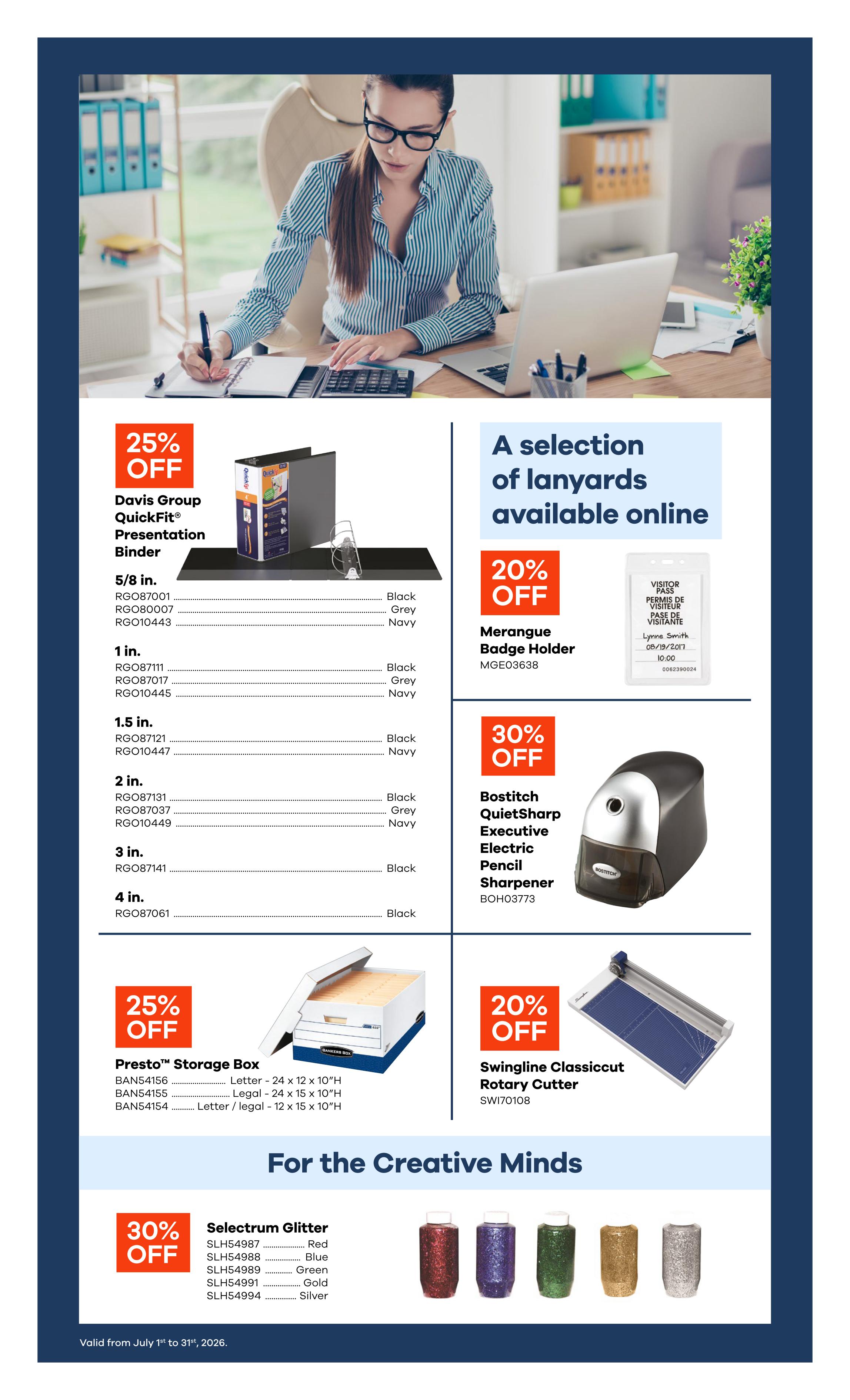 Covey Basics Monthly Savings flyer, page 2. Features 25% off Davis Group QuickFit Presentation Binders in various sizes and colours including 5/8 in., 1 in., 1.5 in., 2 in., 3 in., and 4 in. Also available is 25% off Presto Storage Boxes in Letter and Legal sizes. On the right side, find 20% off Merangue Badge Holders and 30% off Bostitch QuietSharp Executive Electric Pencil Sharpeners. Additionally, there is a selection of lanyards available online. Towards the bottom, get 30% off Selectrum Glitter in red, blue, green, gold, and silver. The flyer is valid from July 1st to 31st, 2026.
