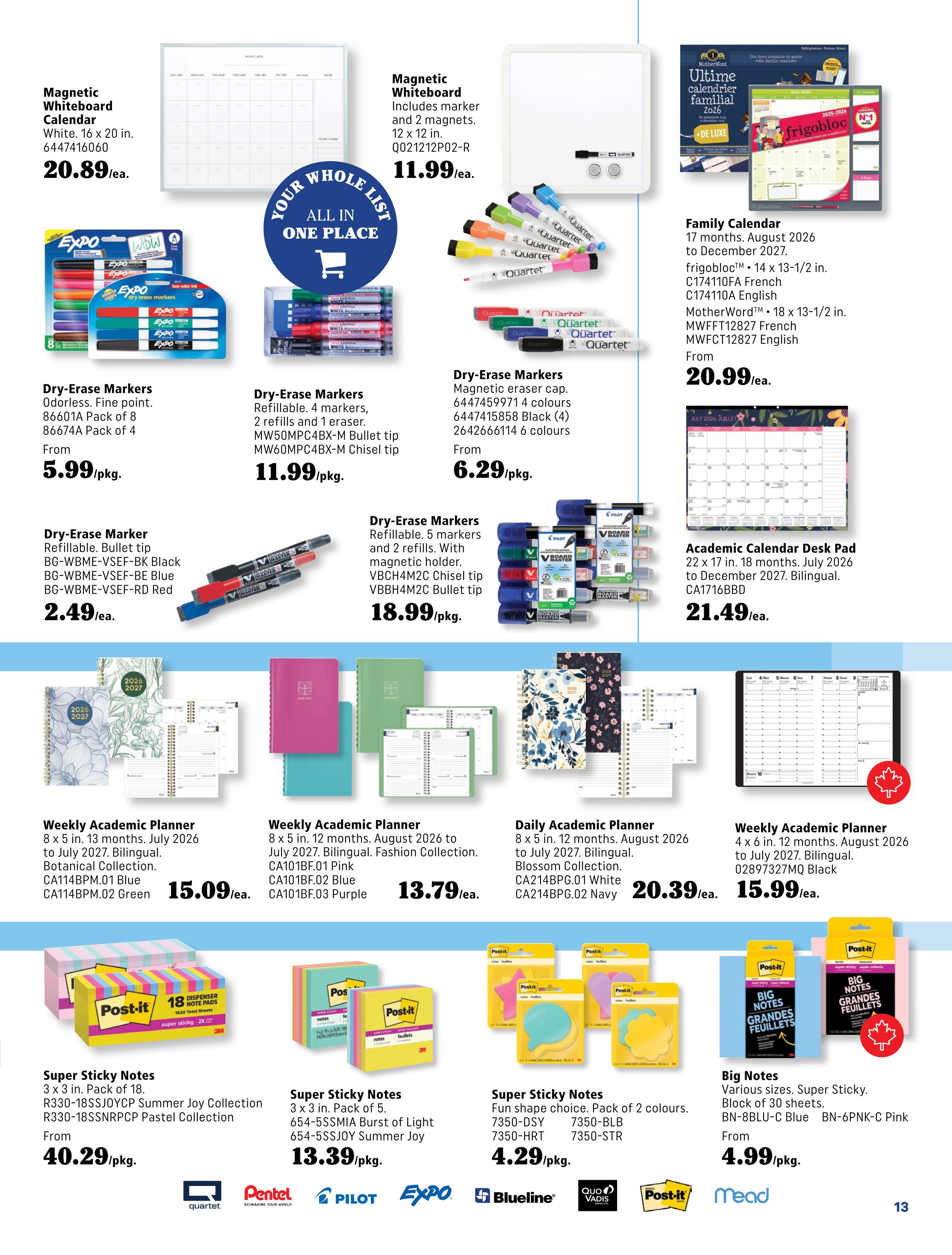 Covey Basics flyer page 13 features a selection of school and office supplies. Items include a Magnetic Whiteboard Calendar for $20.89, a Magnetic Whiteboard for $11.99, and various Dry-Erase Markers starting from $2.49 for a single refillable bullet tip marker in red, black, blue, or green, up to $18.99 for a pack of 5 refillable markers with magnetic holders. Also available are Expo Dry-Erase Markers in an 8-pack for $5.99, and Quartet Dry-Erase Markers in 4 or 6 colour packs starting from $6.29. Planners include a Family Calendar for $20.99, Weekly Academic Planners in various styles and colours priced at $15.09, $13.79, and $15.99. A Daily Academic Planner is available for $20.39. Post-it Super Sticky Notes are featured, with a 3x3 inch pack of 18 in the Summer Joy or Pastel Collection for $40.29, a 3x3 inch pack of 5 for $13.39, and fun shape packs of 2 colours for $4.29. Finally, Big Notes Super Sticky notes in a block of 30 sheets are available in blue or pink for $4.99.