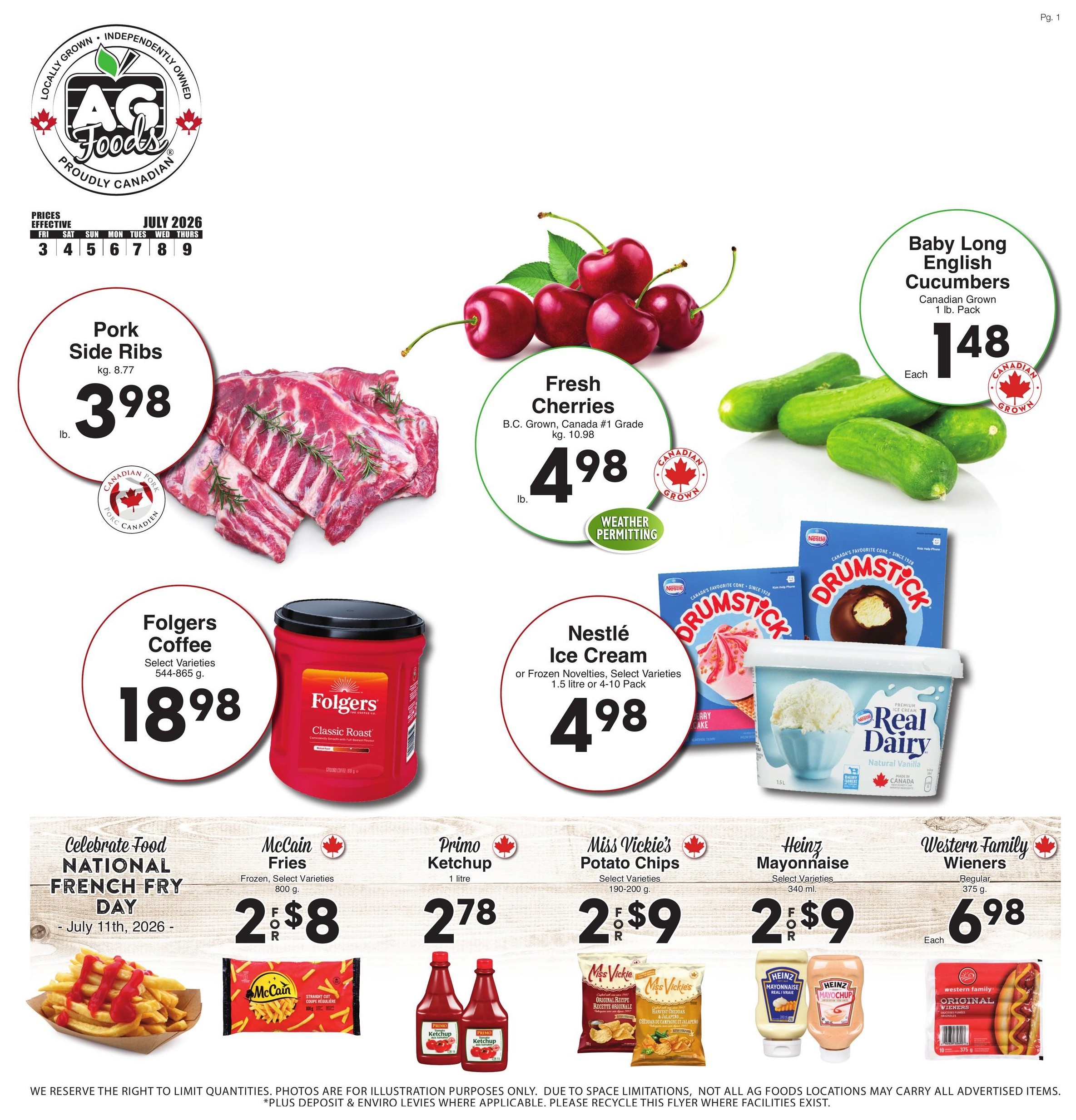 AG Foods weekly flyer specials page 1 features Pork Side Ribs at $3.98 per lb, Fresh Cherries (B.C. Grown, Canada #1 Grade) at $4.98 per lb, and Baby Long English Cucumbers (Canadian Grown, 1 lb. pack) for $1.48 each. Also on sale is Folgers Coffee (Select Varieties, 544-865 g) for $18.98 and Nestlé Ice Cream or Frozen Novelties (Select Varieties, 1.5 litre or 4-10 Pack) for $4.98. Celebrate National French Fry Day with McCain Fries (Frozen, Select Varieties, 800 g) for 2 for $8, Primo Ketchup (1 litre) for $2.78, Miss Vickie's Potato Chips (Select Varieties, 190-200 g) for 2 for $9, Heinz Mayonnaise (Select Varieties, 340 ml) for 2 for $9, and Western Family Wieners (Regular, 375 g) for $6.98 each.