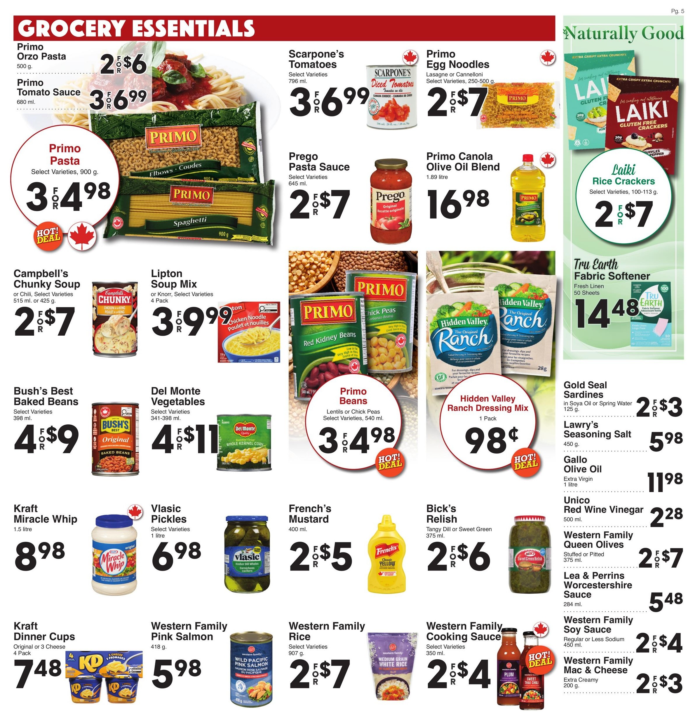 AG Foods grocery flyer page 5 featuring 'Grocery Essentials'. Primo Orzo Pasta 500g for $6 for 2, Primo Tomato Sauce 680ml for $3.99, and Primo Pasta Select Varieties 900g for $4.98 for 3. Scarpones Tomatoes Select Varieties 796ml for $6.99 for 3, Primo Egg Noodles Lasagne or Cannelloni Select Varieties 250-500g for $7 for 2, and Prego Pasta Sauce Select Varieties 645ml for $7 for 2. Primo Canola Olive Oil Blend 1.89 litre for $16.98. Campbell's Chunky Soup or Chili Select Varieties 515ml or 425g for $7 for 2. Lipton Soup Mix 4 Pack Select Varieties for $3.99. Primo Beans Lentils or Chick Peas Select Varieties 540ml for $4.98 for 3. Hidden Valley Ranch Dressing Mix 1 Pack for $0.98. Bush's Best Baked Beans Select Varieties 398ml for $9 for 4. Del Monte Vegetables Select Varieties 341-398ml for $11 for 4. Laiki Rice Crackers Select Varieties 100-113g for $7 for 2. Tru Earth Fabric Softener Fresh Linen 50 Sheets for $14.48. Gold Seal Sardines in Soya Oil or Spring Water 125g for $3 for 2. Lawry's Seasoning Salt 450g for $5.98. Gallo Olive Oil Extra Virgin 1 litre for $11.98. Unico Red Wine Vinegar 500ml for $2.28. Kraft Miracle Whip 1.5 litre for $8.98. Vlasic Pickles Select Varieties 1 litre for $6.98. French's Mustard 400ml for $5 for 2. Bick's Relish Tangy Dill or Sweet Green 375ml for $6 for 2. Western Family Queen Olives Stuffed or Pitted 375ml for $7 for 2. Lea & Perrins Worcestershire Sauce 284ml for $5.48. Kraft Dinner Cups Original or 3 Cheese 4 Pack for $7.48. Western Family Pink Salmon 418g for $5.98. Western Family Rice Select Varieties 907g for $7 for 2. Western Family Cooking Sauce Select Varieties 350ml for $4 for 2. Western Family Soy Sauce Regular or Less Sodium 450ml for $4 for 2. Western Family Mac & Cheese Extra Creamy 200g for $3 for 2.