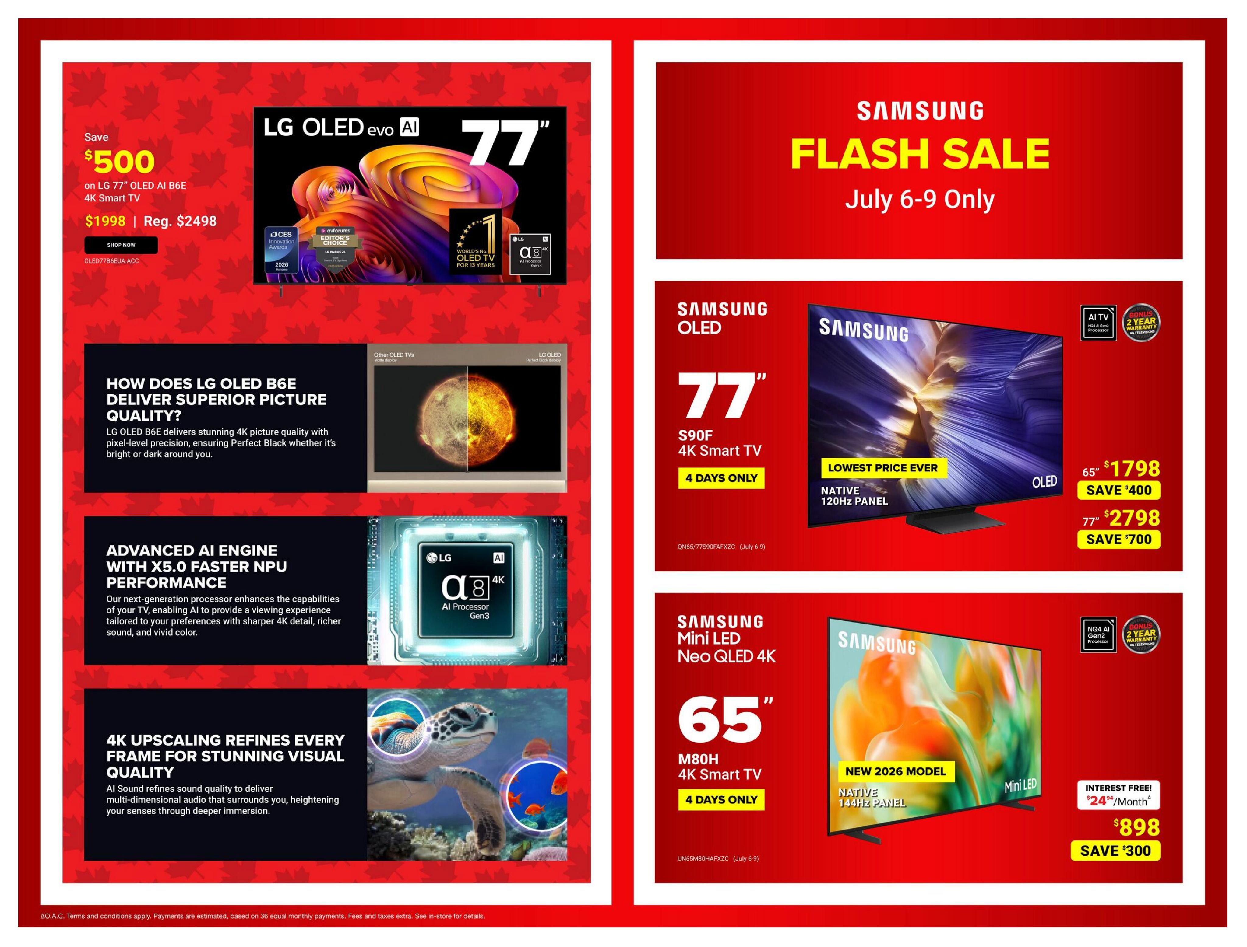 Visions Electronics weekly flyer specials, page 4. Features a Save $500 offer on the LG 77' OLED B6E 4K Smart TV, now $1998 (regular $2498). The page details LG OLED B6E's superior picture quality with pixel-level precision and its advanced AI engine with X5.0 faster NPU performance for sharper 4K detail and vivid colour. It also highlights 4K upscaling for stunning visual quality. On the right side, a Samsung Flash Sale from July 6-9 includes Samsung OLED TVs: the 65' S90F 4K Smart TV for $1798 (save $400) and the 77' S90F 4K Smart TV for $2798 (save $700), both with a native 120Hz panel. Also featured is the Samsung Mini LED Neo QLED 4K 65' M80H 4K Smart TV, a new 2026 model with a native 144Hz panel, on sale for $898 (save $300) with interest-free payments of $24/month. Both Samsung TVs come with a bonus 2-year warranty.