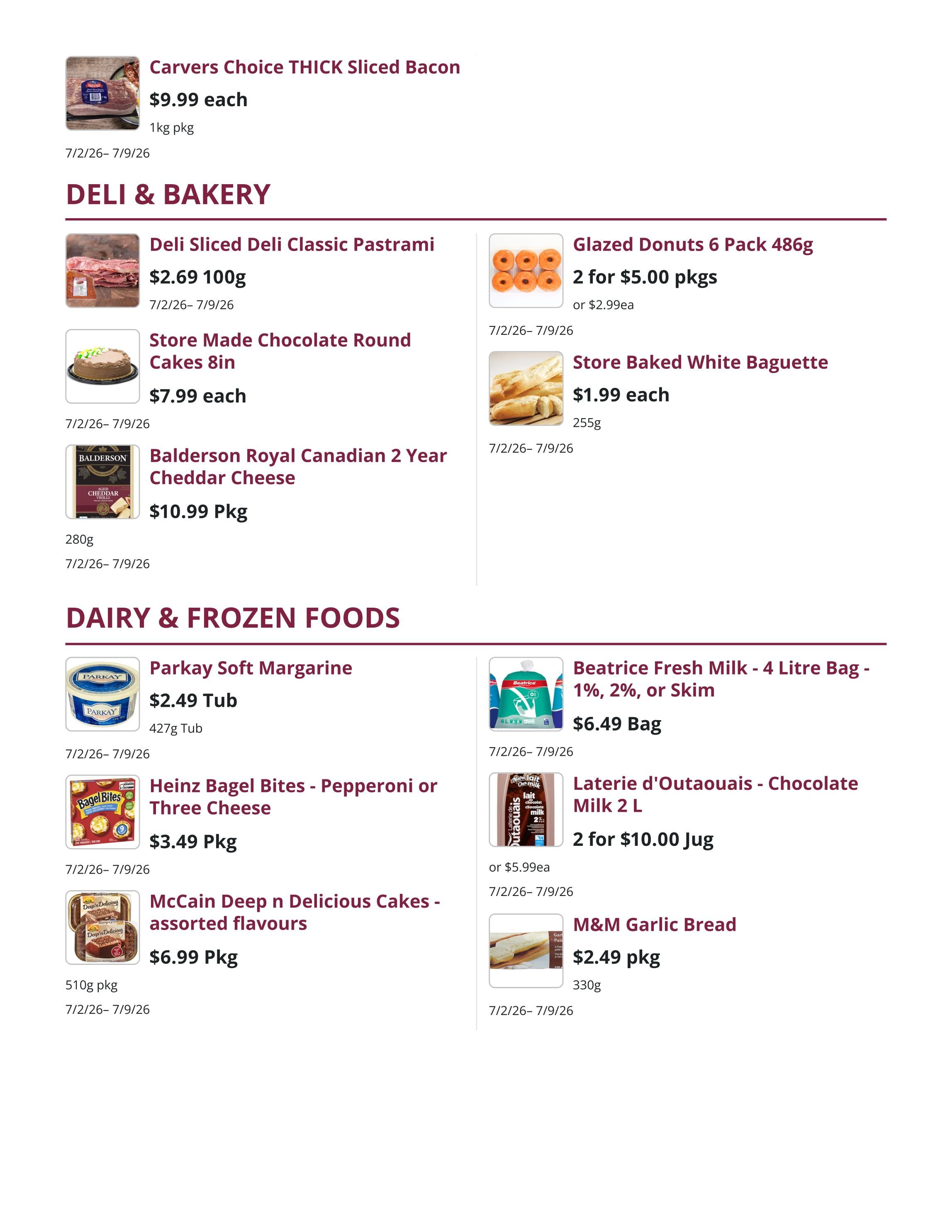Mike Dean Local Grocer weekly flyer specials page 4. Deli & Bakery section features Carvers Choice THICK Sliced Bacon for $9.99 each (1kg pkg), Deli Sliced Deli Classic Pastrami for $2.69 (100g), Store Made Chocolate Round Cakes 8in for $7.99 each, and Balderson Royal Canadian 2 Year Cheddar Cheese for $10.99 Pkg (280g). Also available are Glazed Donuts 6 Pack 486g, 2 for $5.00 pkgs or $2.99ea, and Store Baked White Baguette for $1.99 each (255g). Dairy & Frozen Foods section includes Parkay Soft Margarine for $2.49 Tub (427g Tub), Heinz Bagel Bites - Pepperoni or Three Cheese for $3.49 Pkg, McCain Deep n Delicious Cakes - assorted flavours for $6.99 Pkg (510g pkg), Beatrice Fresh Milk - 4 Litre Bag - 1%, 2%, or Skim for $6.49 Bag, Laterie d'Outaouais - Chocolate Milk 2 L, 2 for $10.00 Jug or $5.99ea, and M&M Garlic Bread for $2.49 pkg (330g).