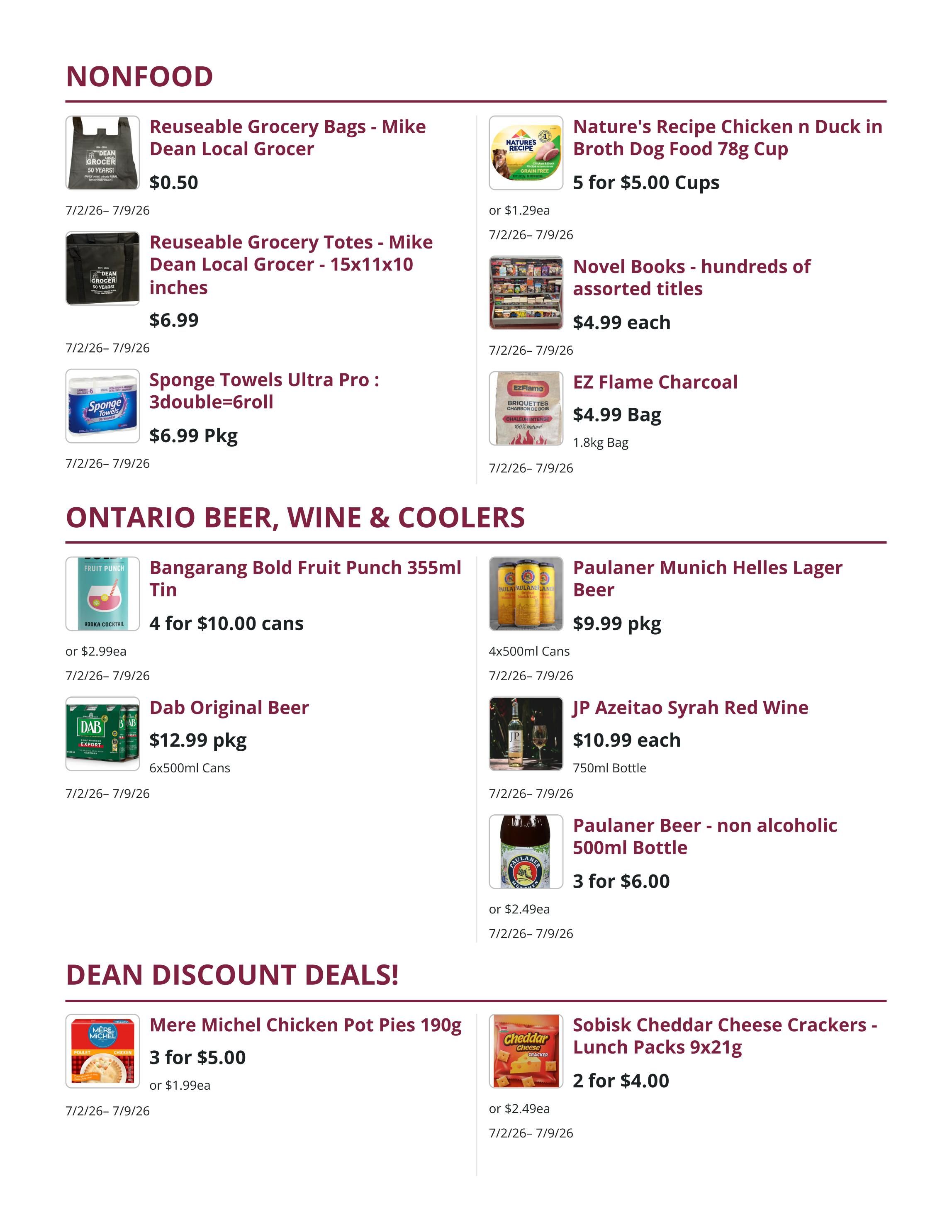 Mike Dean Local Grocer weekly flyer specials page 5 features Nonfood items including Reusable Grocery Bags for $0.50, Reusable Grocery Totes 15x11x10 inches for $6.99, and Sponge Towels Ultra Pro 3-double=6roll for $6.99 pkg. Also available are Nature's Recipe Chicken n Duck in Broth Dog Food 78g Cups, 5 for $5.00, Novel Books assorted titles for $4.99 each, and EZ Flame Charcoal 1.8kg Bag for $4.99. The Ontario Beer, Wine & Coolers section includes Bangarang Bold Fruit Punch 355ml Tin, 4 for $10.00 or $2.99ea, Dab Original Beer 6x500ml Cans for $12.99 pkg, Paulaner Munich Helles Lager Beer 4x500ml Cans for $9.99 pkg, JP Azeitao Syrah Red Wine 750ml Bottle for $10.99 each, and Paulaner Beer - non alcoholic 500ml Bottle, 3 for $6.00 or $2.49ea. Dean Discount Deals include Mere Michel Chicken Pot Pies 190g, 3 for $5.00 or $1.99ea, and Sobisk Cheddar Cheese Crackers - Lunch Packs 9x21g, 2 for $4.00 or $2.49ea. All offers valid 7/2/26 - 7/9/26.