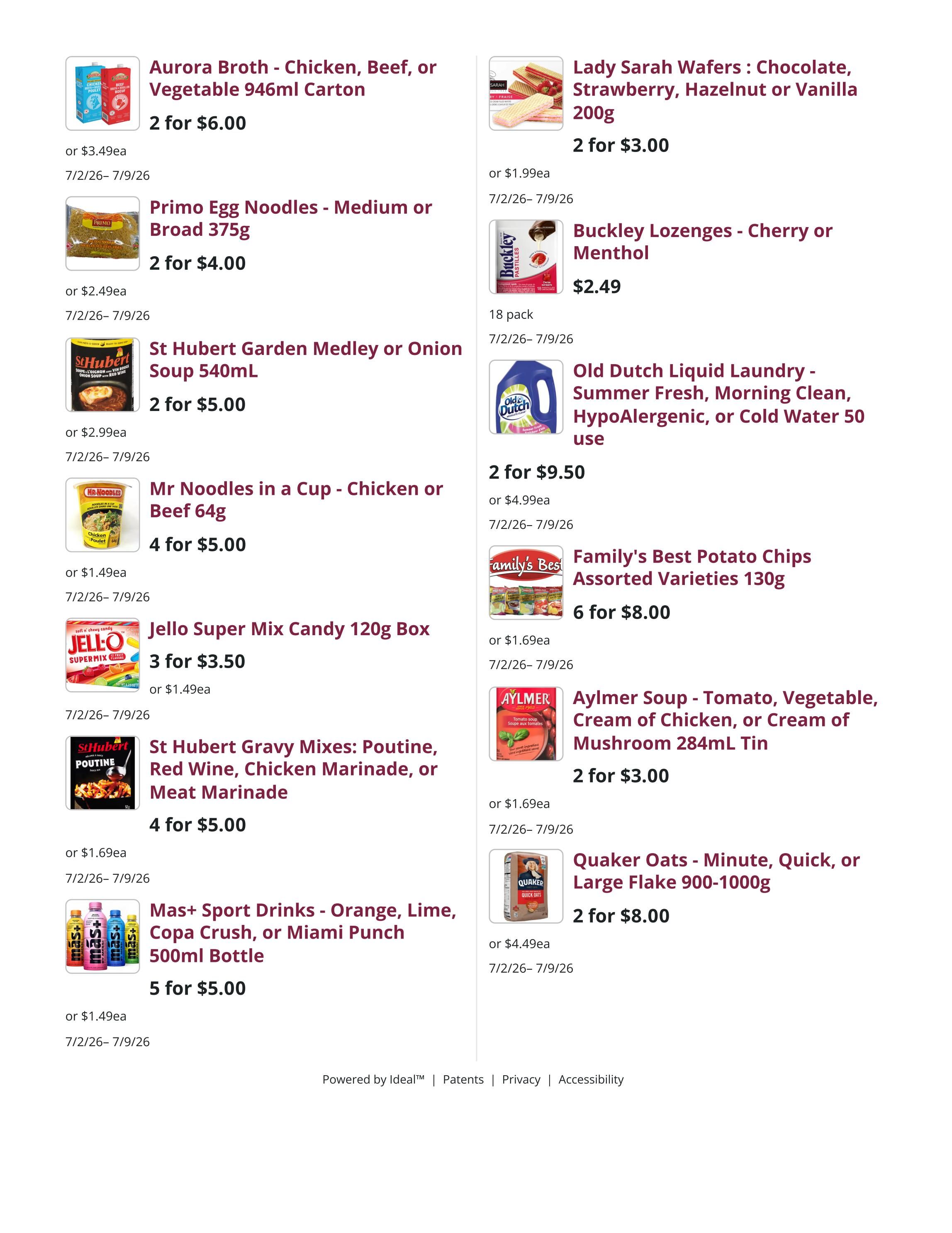 Mike Dean Local Grocer weekly flyer specials, page 9. Offers include Aurora Broth - Chicken, Beef, or Vegetable 946ml Carton for 2 for $6.00, Primo Egg Noodles - Medium or Broad 375g for 2 for $4.00, St Hubert Garden Medley or Onion Soup 540mL for 2 for $5.00, and Mr Noodles in a Cup - Chicken or Beef 64g for 4 for $5.00. Also featured are Jello Super Mix Candy 120g Box for 3 for $3.50, St Hubert Gravy Mixes: Poutine, Red Wine, Chicken Marinade, or Meat Marinade for 4 for $5.00, and Mas+ Sport Drinks - Orange, Lime, Copa Crush, or Miami Punch 500ml Bottle for 5 for $5.00. On the right side, find Lady Sarah Wafers: Chocolate, Strawberry, Hazelnut or Vanilla 200g for 2 for $3.00, Buckley Lozenges - Cherry or Menthol 18 pack for $2.49, Old Dutch Liquid Laundry - Summer Fresh, Morning Clean, Hypoallergenic, or Cold Water 50 use for 2 for $9.50, Family's Best Potato Chips Assorted Varieties 130g for 6 for $8.00, Aylmer Soup - Tomato, Vegetable, Cream of Chicken, or Cream of Mushroom 284mL Tin for 2 for $3.00, and Quaker Oats - Minute, Quick, or Large Flake 900-1000g for 2 for $8.00. All items valid from 7/2/26 to 7/9/26.
