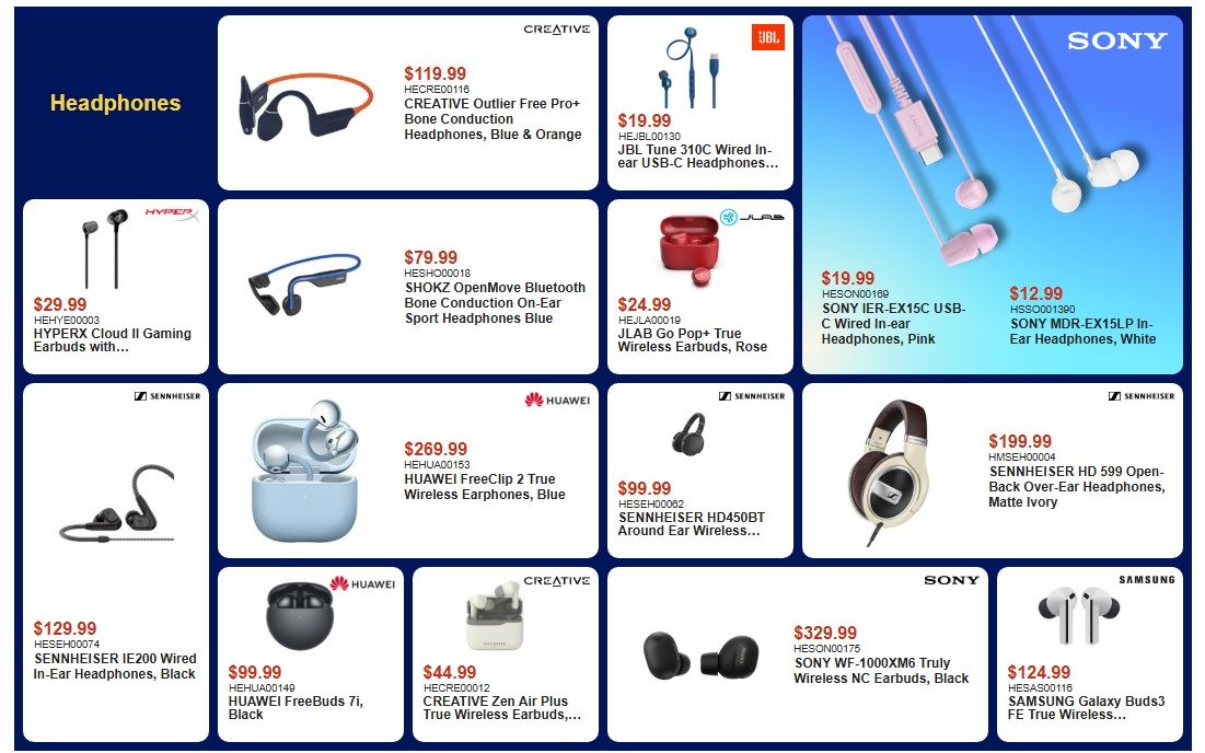 Canada Computers Weekly Flyer Specials Page 5: Features a variety of headphones and earbuds. Top row includes CREATIVE Outlier Free Pro+ Bone Conduction Headphones in Blue & Orange for $119.99, JBL Tune 310C Wired In-ear USB-C Headphones for $19.99, and SONY IER-EX15C USB-C Wired In-ear Headphones in Pink for $19.99. Also featured are SONY MDR-EX15LP In-Ear Headphones in White for $12.99. Middle row showcases HYPERX Cloud II Gaming Earbuds for $29.99, SHOKZ OpenMove Bluetooth Bone Conduction On-Ear Sport Headphones in Blue for $79.99, JLAB Go Pop+ True Wireless Earbuds in Rose for $24.99, and SENNHEISER HD 599 Open-Back Over-Ear Headphones in Matte Ivory for $199.99. Bottom row includes SENNHEISER IE200 Wired In-Ear Headphones in Black for $129.99, HUAWEI FreeClip 2 True Wireless Earphones in Blue for $269.99, SENNHEISER HD450BT Around Ear Wireless Headphones for $99.99, CREATIVE Zen Air Plus True Wireless Earbuds for $44.99, SONY WF-1000XM6 Truly Wireless NC Earbuds in Black for $329.99, and SAMSUNG Galaxy Buds3 FE True Wireless Earbuds for $124.99.