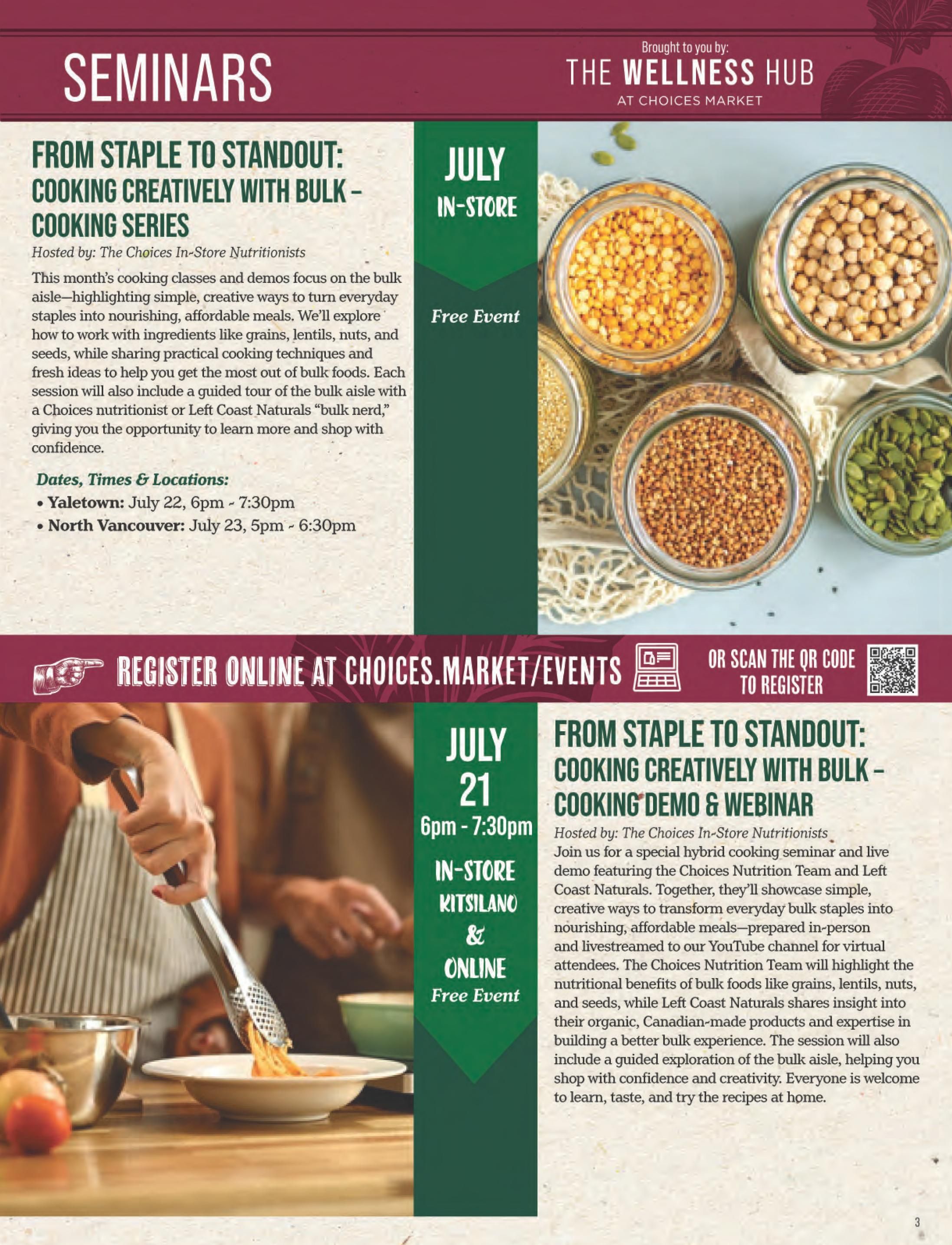 Choices Markets flyer, page 3, featuring 'Seminars' and 'The Wellness Hub'. The page details two 'From Staple to Standout: Cooking Creatively with Bulk' events hosted by The Choices In-Store Nutritionists. The first is an in-store cooking series with dates in Yaletown on July 22nd (6pm - 7:30pm) and North Vancouver on July 23rd (5pm - 6:30pm). The second is a hybrid cooking demo & webinar on July 21st (6pm - 7:30pm) available in-store Kitsilano and online. Both events are free and focus on transforming bulk foods like grains, lentils, nuts, and seeds into nourishing meals, with a guided tour of the bulk aisle. Registration is available online at Choices.market/events or by scanning a QR code. The page includes images of jars filled with various bulk food ingredients and a person serving pasta.