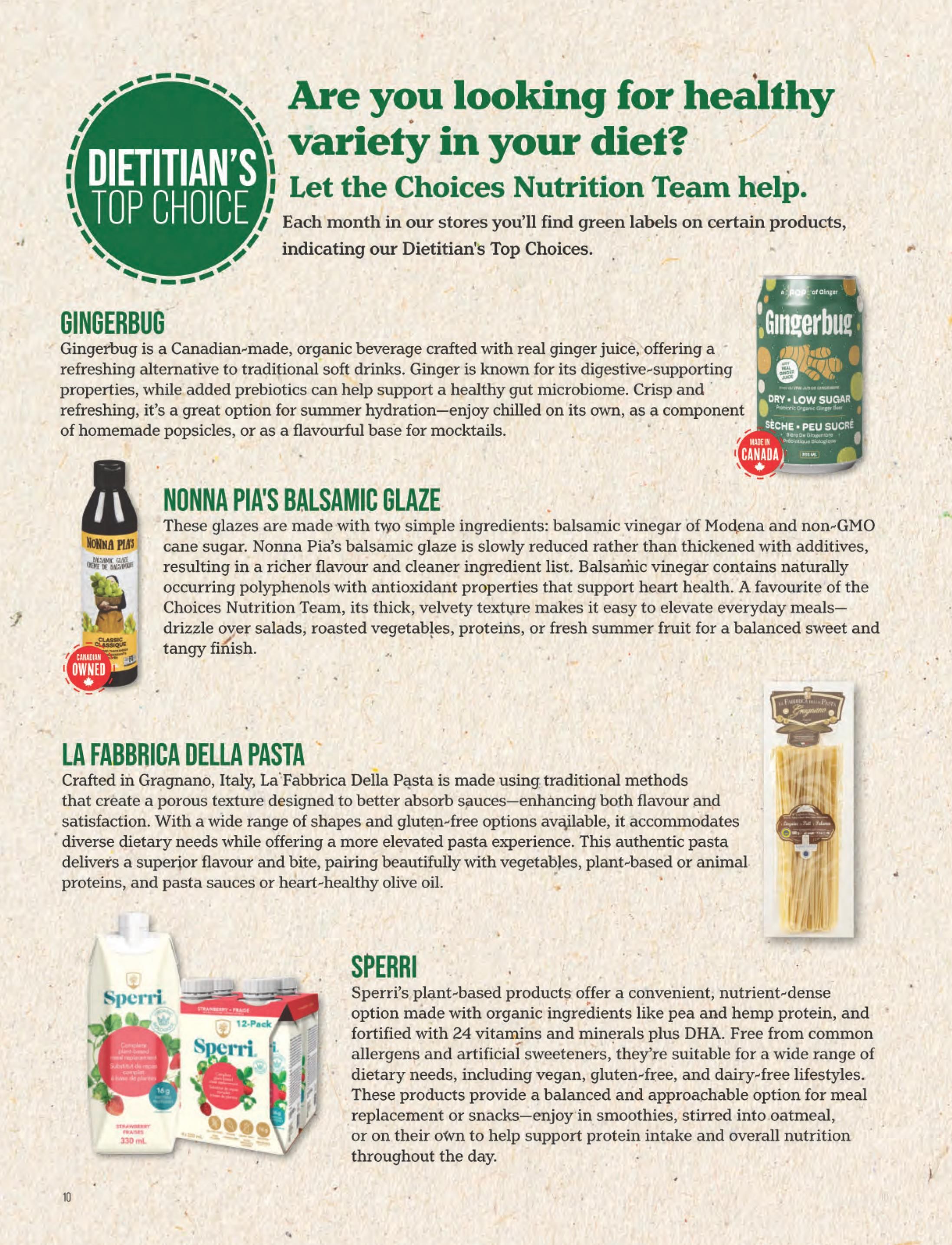 Choices Markets flyer page featuring Dietitian's Top Choice products. Highlights include Gingerbug, a Canadian-made organic beverage crafted with real ginger juice, offering a refreshing alternative to soft drinks with added prebiotics. Nonna Pia's Balsamic Glaze, made with balsamic vinegar of Modena and non-GMO cane sugar, is a thick, velvety glaze perfect for salads and roasted vegetables. La Fabbrica Della Pasta offers a variety of traditional Italian pasta shapes, including gluten-free options. Sperri presents plant-based products made with organic ingredients like pea and hemp protein, fortified with 24 vitamins and minerals plus DHA, suitable for vegan, gluten-free, and dairy-free lifestyles.