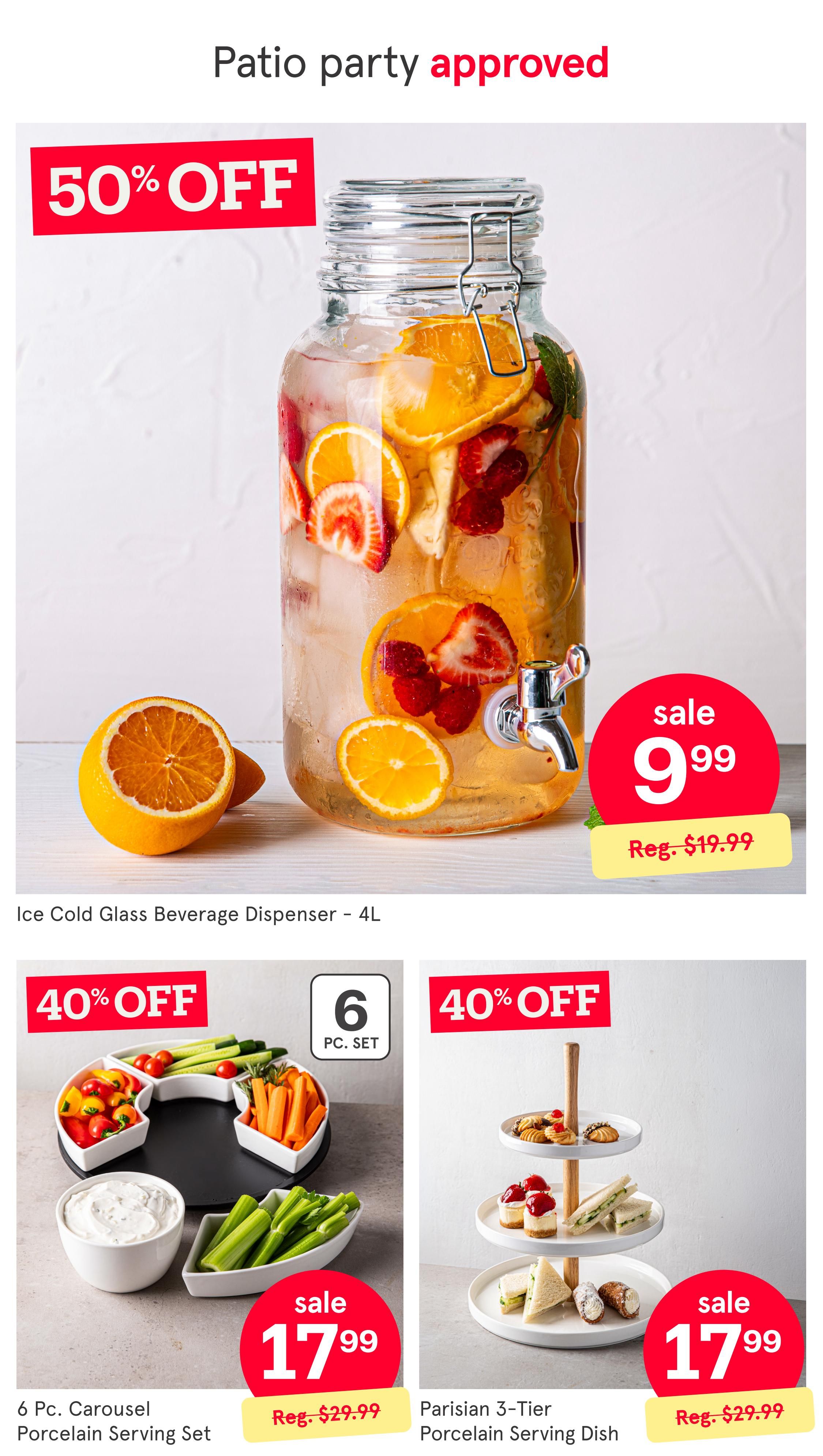 Kitchen Stuff Plus weekly flyer specials page 4 features patio party approved items. A 4L Ice Cold Glass Beverage Dispenser is on sale for $9.99, a 50% discount from its regular price of $19.99. Also featured are a 6 Pc. Carousel Porcelain Serving Set and a Parisian 3-Tier Porcelain Serving Dish, both on sale for $17.99, representing a 40% discount from their regular price of $29.99.