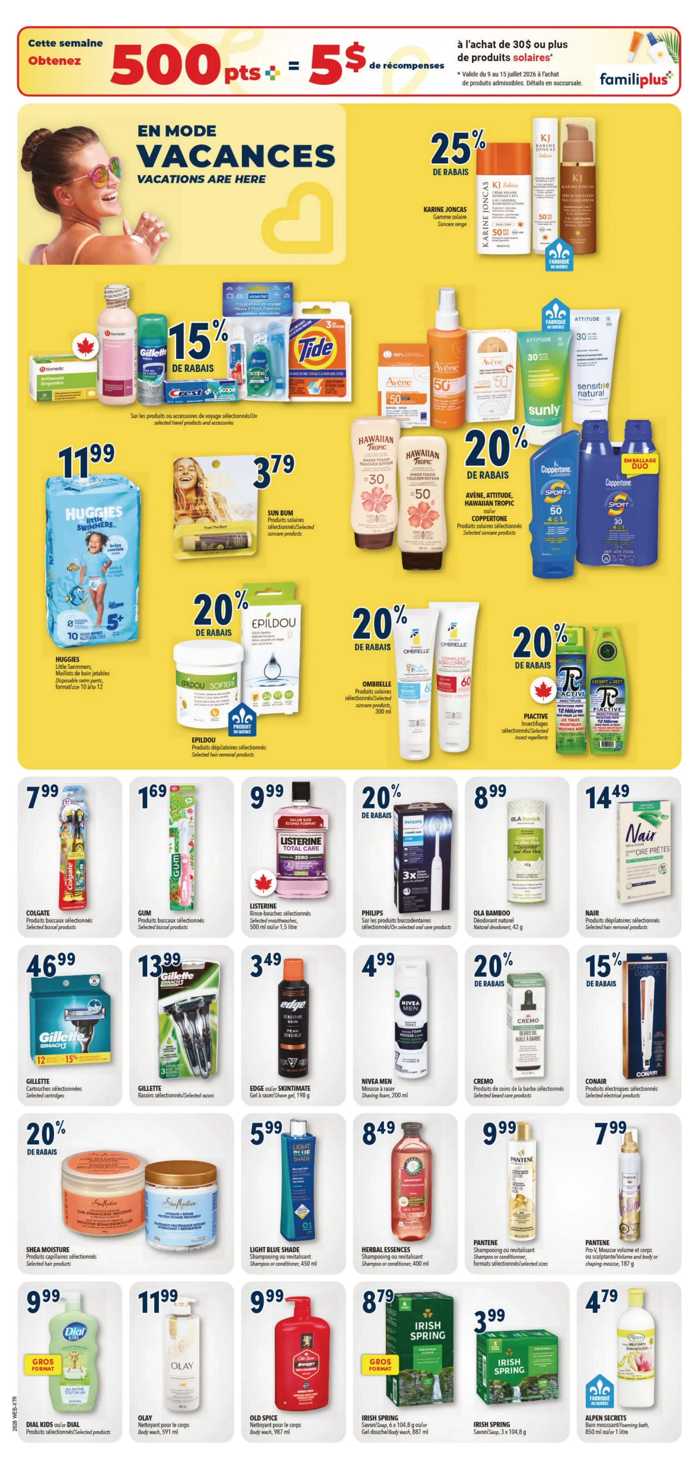 Familiprix flyer page 8 features vacation essentials and personal care items. Get 500 bonus points, equivalent to $5 in rewards, with a purchase of $30 or more on selected sun products. Save 25% on Karine Joncas sun care range. Featured products include Huggies Little Swimmers for $11.99, Sun Bum selected skincare products for $3.79, and 20% off Avène, Attitude, Hawaiian Tropic, and Coppertone sunscreens. Also, get 20% off Epildou hair removal products and Ombrelle selected sun care products. Deals on oral care include Colgate toothbrushes for $7.99 and Gum selected oral care products for $1.69. Listerine Total Care Zero mouthwash is $9.99. Philips selected sonic care products are on sale. Ola Bamboo natural deodorant is $8.99. Nair selected hair removal products are $14.49. Gillette selected cartridges are $46.99 and selected razors are $13.99. Edge or Skintimate shave gel is $3.49. Nivea Men shaving foam is $4.99. Shea Moisture selected hair products are 20% off. Light Blue Shade shampoo or conditioner is $5.99. Herbal Essences shampoo or conditioner is $8.49. Pantene shampoo or conditioner is $9.99. Pantene Pro-V mousse and body spray is $7.99. Old Spice body wash is $9.99. Dial Kids or Dial selected products are $9.99. Olay body wash is $11.99. Irish Spring soap or body wash is $8.79 for a 6-pack and $3.99 for a 3-pack. Alpen Secrets foaming bath is $4.79.