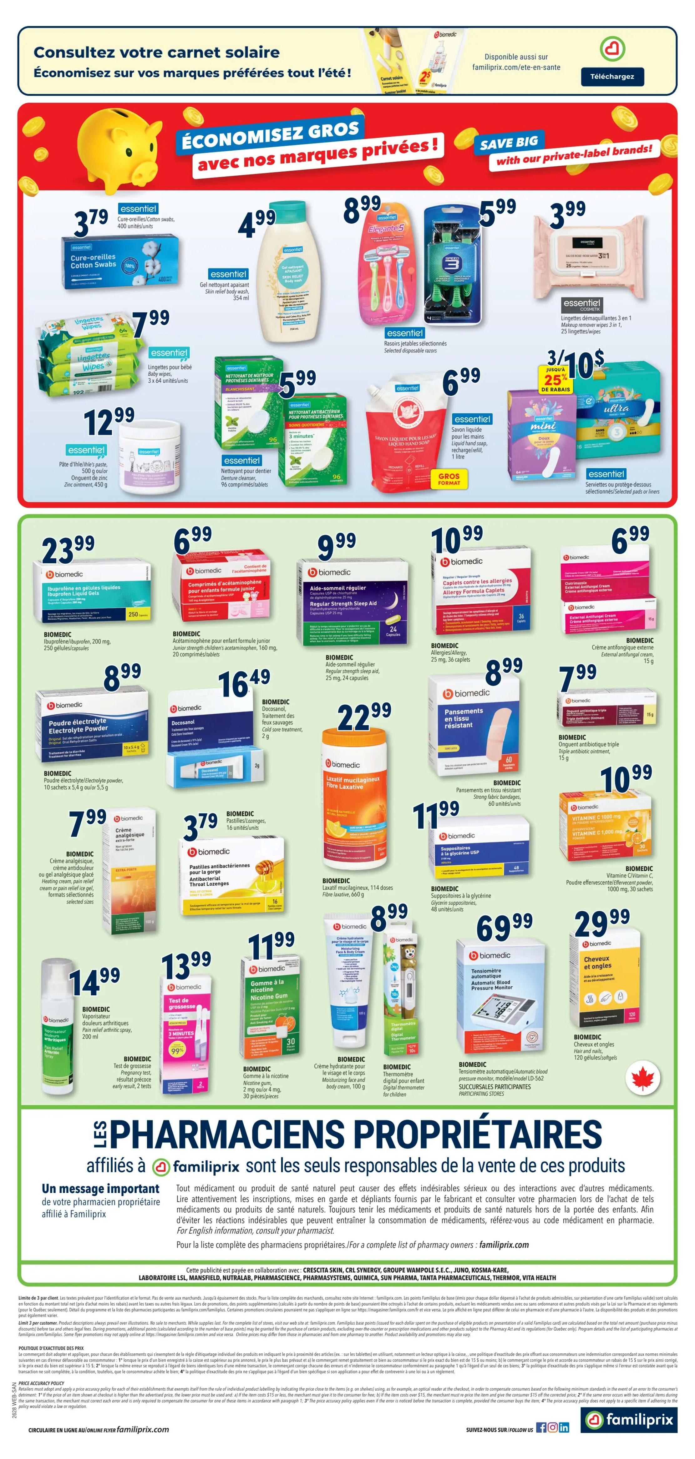 Familiprix flyer page 4 features savings on private label brands. Offers include Essential Cotton Swabs for $3.79, Essential Skin Relief Body Wash for $4.99, Elegant 5 Disposable Razors for $8.99, and Essential Makeup Remover Wipes for $3.99. Also featured are Essential Baby Wipes for $7.99, Essential Antibacterial Denture Cleanser for $5.99, and Essential Liquid Hand Soap for $6.99. Special offer: 3 for $10 on Essential Ultra Thin Pads. Biomec products include Ibuprofen Liquid Gels for $23.99, Acetaminophen for children for $6.99, Regular Strength Sleep Aid for $9.99, Allergy Formula for $10.99, External Antifungal Cream for $6.99, Triple Antibiotic Ointment for $7.99. Other Biomec items are Electrolyte Powder for $8.99, Docanosal Cold Sore Treatment for $16.49, Laxative Fiber for $22.99, Strong Resistant Bandages for $8.99, and Vitamin C 1000 mg for $10.99. Additional Biomec products are Arthritis Pain Relief Spray for $14.99, Pregnancy Test for $13.99, Nicotine Gum for $11.99, Moisturizing Face and Body Cream for $8.99, and Digital Thermometer for children for $11.99. The page also highlights an Automatic Blood Pressure Monitor for $69.99 and Hair and Nail capsules for $29.99. A message from 'Pharmaciens Propriétaires' emphasizes that they are responsible for the sale of these products.