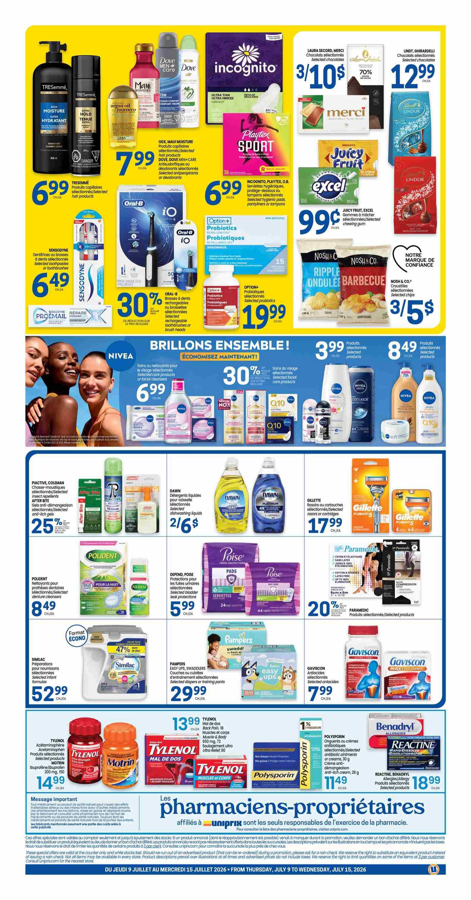 Uniprix Weekly Flyer Specials Page 2. Features TRESemmé hair products for $6.99. OGX, Maui Moisture hair products for $7.99. Dove Men+Care, Dove, and Incognito personal care items including deodorants and feminine hygiene products are on sale. Playtex Sport feminine hygiene products are $6.99. Laura Secord, Merci, and Lindt chocolates are on special, with Lindt selling for $12.99. Juicy Fruit and Excel gum are 99 cents. Nosh & Co. snacks are 3 for $5. Oral-B rechargeable toothbrushes and brush heads are 30% off, with select toothbrushes at $19.99. Option+ Probiotics are $19.99. Nivea facial cleansers and care products are 30% off, with select items at $6.99. Nivea body care products are $8.49. Pactiv, Coleman, and After Bite insect bite relief products are 25% off. Polident denture care products are $8.49. Dawn dish liquids are 2 for $6. Poise pads and panty liners are $5.99. Gillette razors and cartridges are $17.99. Paraméd compression socks and bandages are 20% off. Similac infant formulas are $52.99. Pampers Easy Ups and Swaddlers are $29.99. Gaviscon antacids are $7.99. Tylenol and Motrin pain relief products are $14.99. Tylenol Mal de Dos and Polysporin products are $11.49. Reactine allergy products are $18.99. The flyer also highlights that pharmacists affiliated with Uniprix are responsible for the pharmacy's operations. Valid from Thursday, July 9 to Wednesday, July 15, 2026.