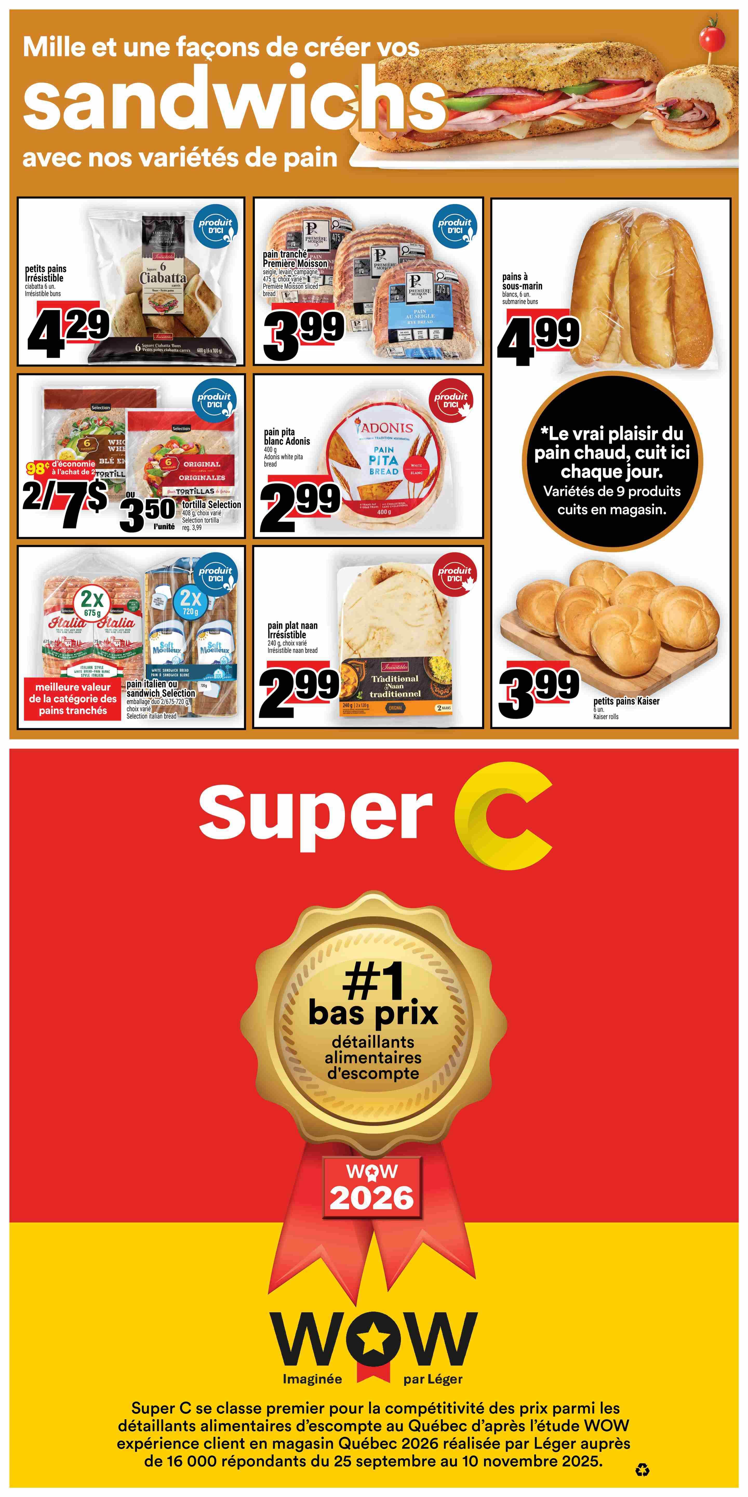 Super C weekly flyer specials page 8 features a variety of breads perfect for sandwiches. Irresistible Ciabatta buns are $4.29. Première Moisson sliced bread is $3.99. White submarine buns are $4.99. Adonis white pita bread is $2.99. A special offer includes 2 for $7 or $3.50 each for Selection tortillas. Italia and Soft & Delicious sliced Italian and sandwich selection breads are featured with a 'best value in the sliced bread category' callout. Traditional naan bread is $2.99. Kaiser rolls are $3.99. The page also highlights Super C as the #1 discount food retailer in Quebec based on the WOW 2026 study by Léger.