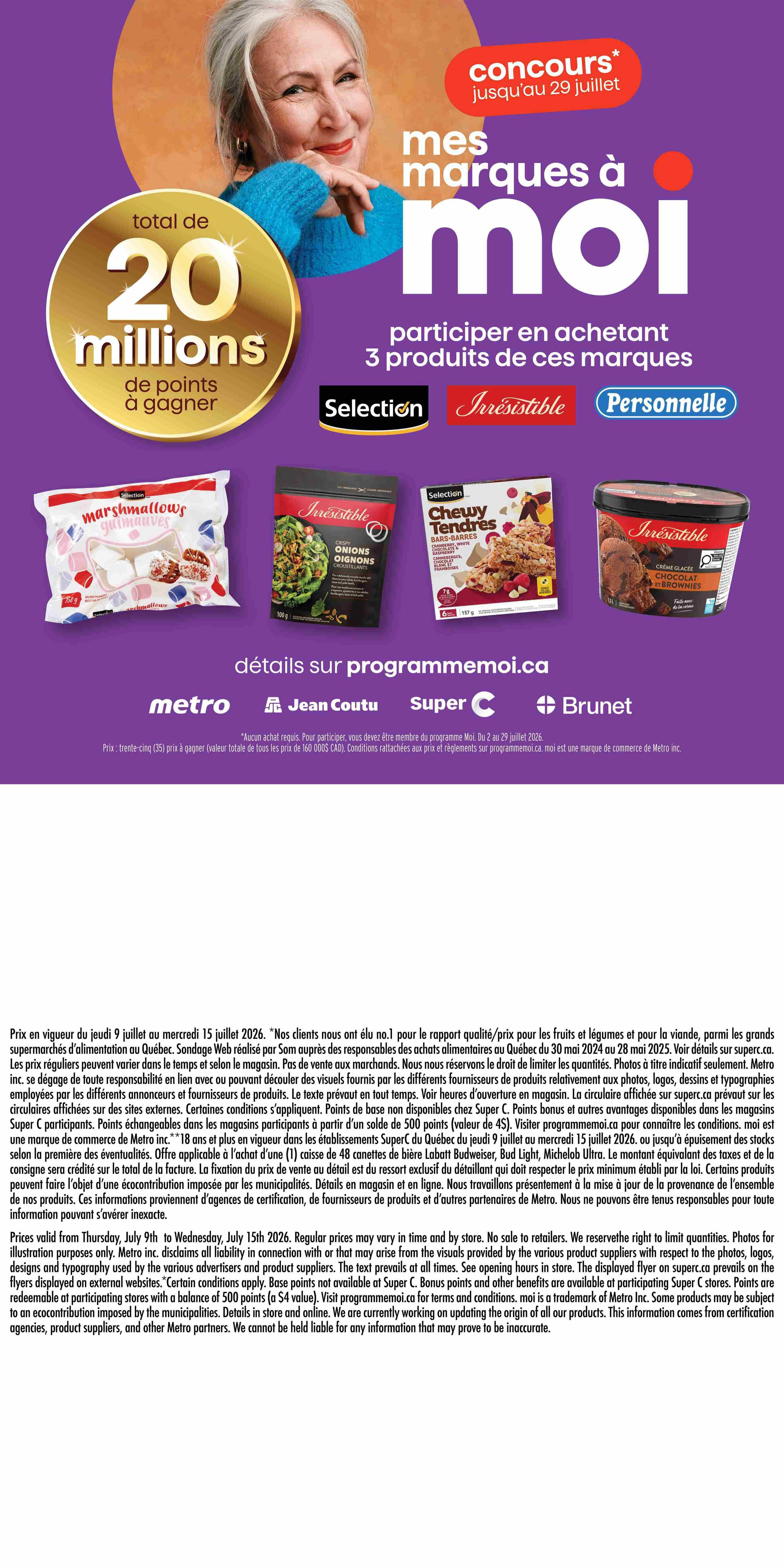 Super C weekly flyer specials, page 15. Features a 'Mes Marques à Moi' contest where you can participate by purchasing 3 products from Selection, Irresistible, or Personnelle brands, with a total of 20 million points to be won. Products shown include Selection marshmallows, Irresistible crispy onions, Selection Chewy Tendres bars, and Irresistible chocolate brownie ice cream. Details available at programmeme.moi.ca. Prices valid from Thursday, July 9th to Wednesday, July 15th, 2026. Regular prices may vary. No sale to retailers. Some products may be subject to ecocontribution imposed by municipalities.