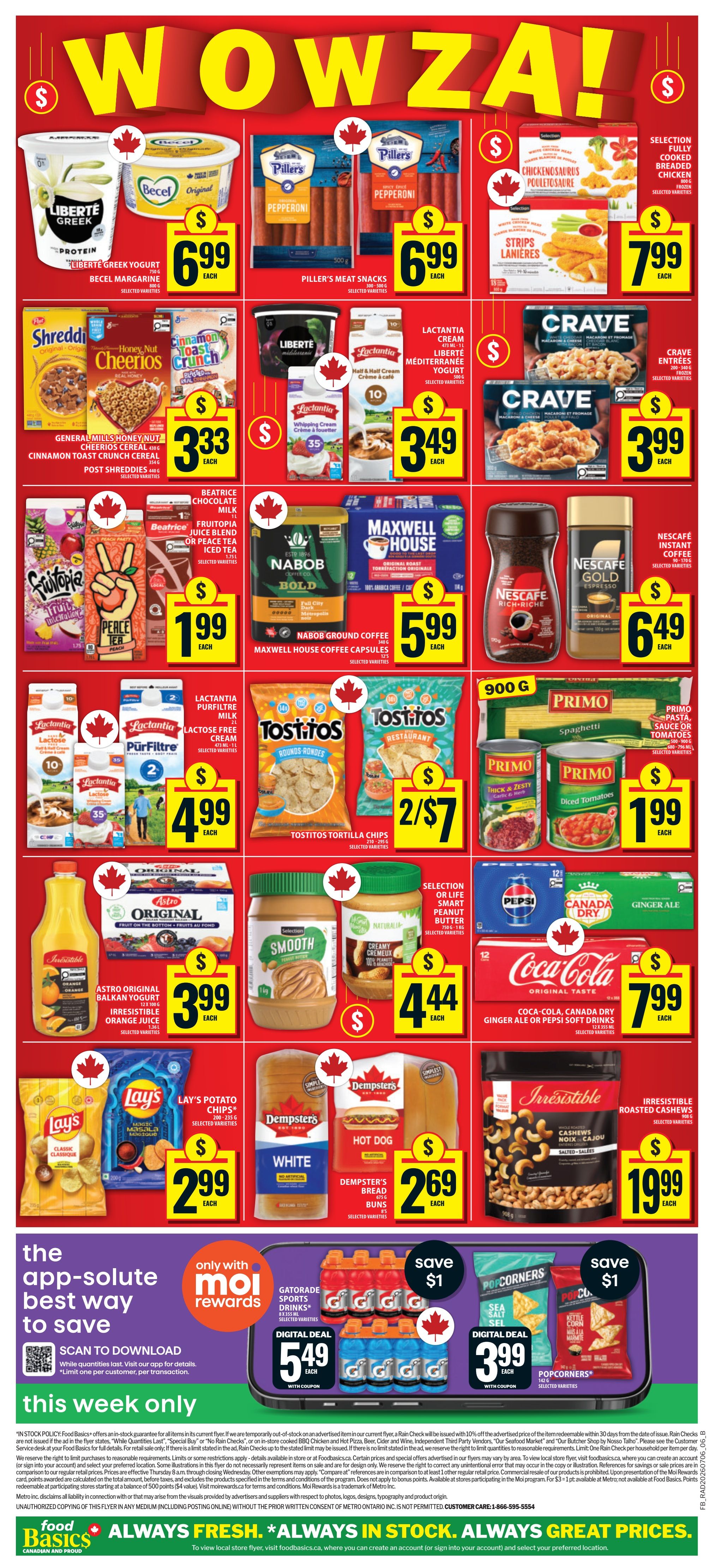Food Basics weekly flyer specials page 2 features a 'WOWZA!' promotion with various deals. Highlights include Liberté Greek yogurt and Becel margarine for $6.99 each, Piller's meat snacks for $6.99 each, and selection chicken strips for $7.99 each. Cereal deals feature General Mills Honey Nut Cheerios and Cinnamon Toast Crunch for $3.33 each, and Post Shreddies for $1.99. Nabob ground coffee and Maxwell House coffee capsules are $5.99. Nescafé instant coffee is $6.49. Lactantia cream cheese and Mediterranean yogurt are $3.49. Crave macaroni and cheese entrees are $3.99. Beatrice chocolate milk, fruitopia juice drinks, or Peace Tea iced tea are $1.99. Lactantia Purfiltre milk and lactose-free cream are $4.99 for 2. Tostitos tortilla chips are 2 for $7. Primo pasta, sauce or tomatoes are $1.99. Astro Original Balkan yogurt and Irresistible orange juice are $3.99. Selection or Life Smart peanut butter is $4.44. Coca-Cola, Canada Dry ginger ale, or Pepsi soft drinks are $7.99. Lay's potato chips are $2.99. Dempster's white bread and hot dog buns are $2.69. Irresistible roasted cashews are $19.99. The bottom section promotes the Moi Rewards app with Gatorade sports drinks for $5.49 and Popcorners for $3.99, both with savings of $1. This week only deals are highlighted.