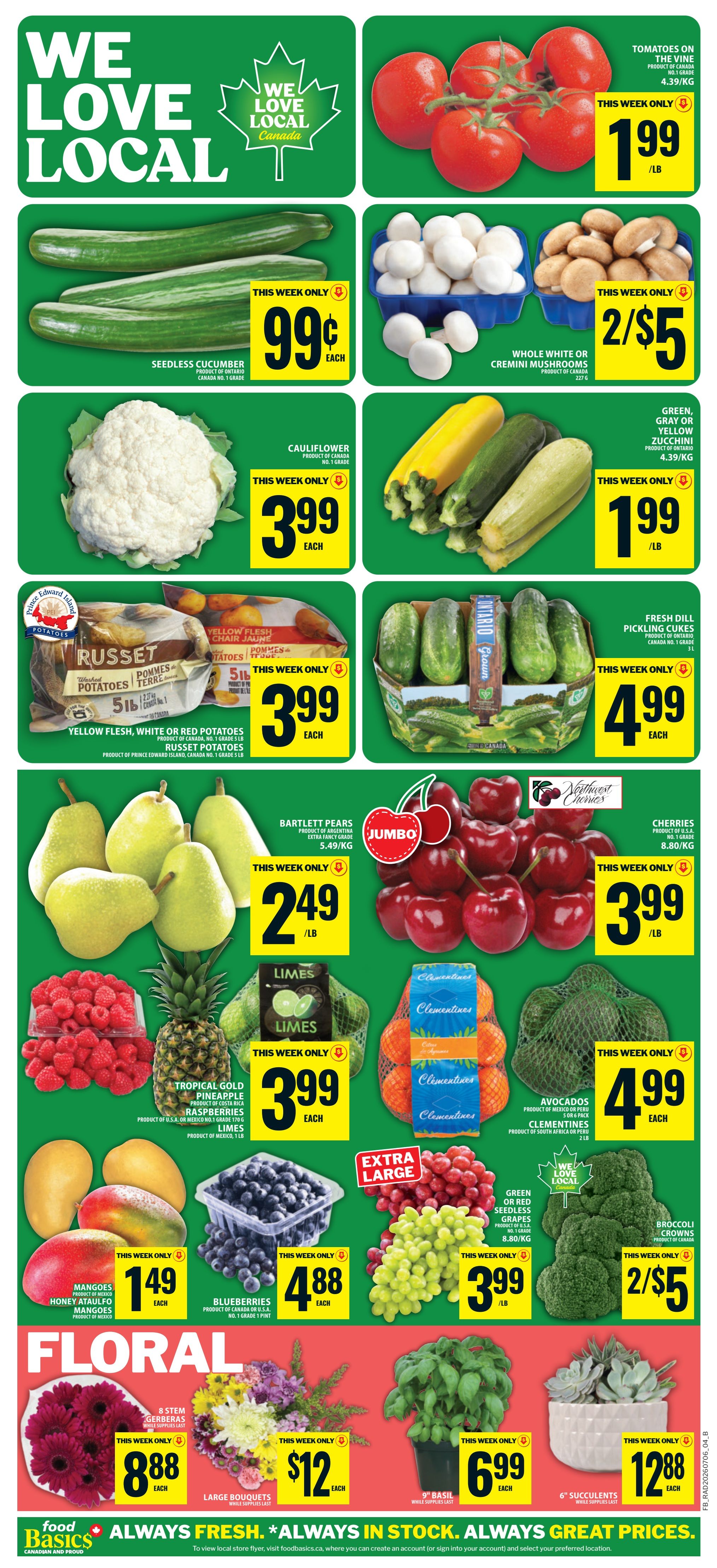 Food Basics weekly flyer specials page 8 features a 'We Love Local' campaign. On sale are Tomatoes on the vine for $1.99/lb, Seedless Cucumbers for $0.99 each, Whole White or Cremini Mushrooms for 2/$5, Cauliflower for $3.99 each, Green, Gray or Yellow Zucchini for $1.99/lb, Yellow Flesh, White or Red Potatoes (Russet Potatoes) for $3.99 each, Fresh Dill Pickling Cucuses for $4.99 each, Bartlett Pears for $2.49/lb, Jumbo Cherries for $3.99/lb, Tropical Gold Pineapple for $3.99 each, Raspberries for $3.99 each, Limes for $3.99 each, Clementines for $4.99 each, Avocados for $4.99 each, Honey Ataulfo Mangoes for $1.49 each, Blueberries for $4.88 each, Green or Red Seedless Grapes for $3.99/lb, and Broccoli Crowns for 2/$5. The floral section includes 8 Stem Gerbera bouquets for $8.88 each, Large Bouquets for $12 each, 9' Basil plants for $6.99 each, and 6' Succulents for $12.88 each. All items are 'This Week Only' while supplies last.