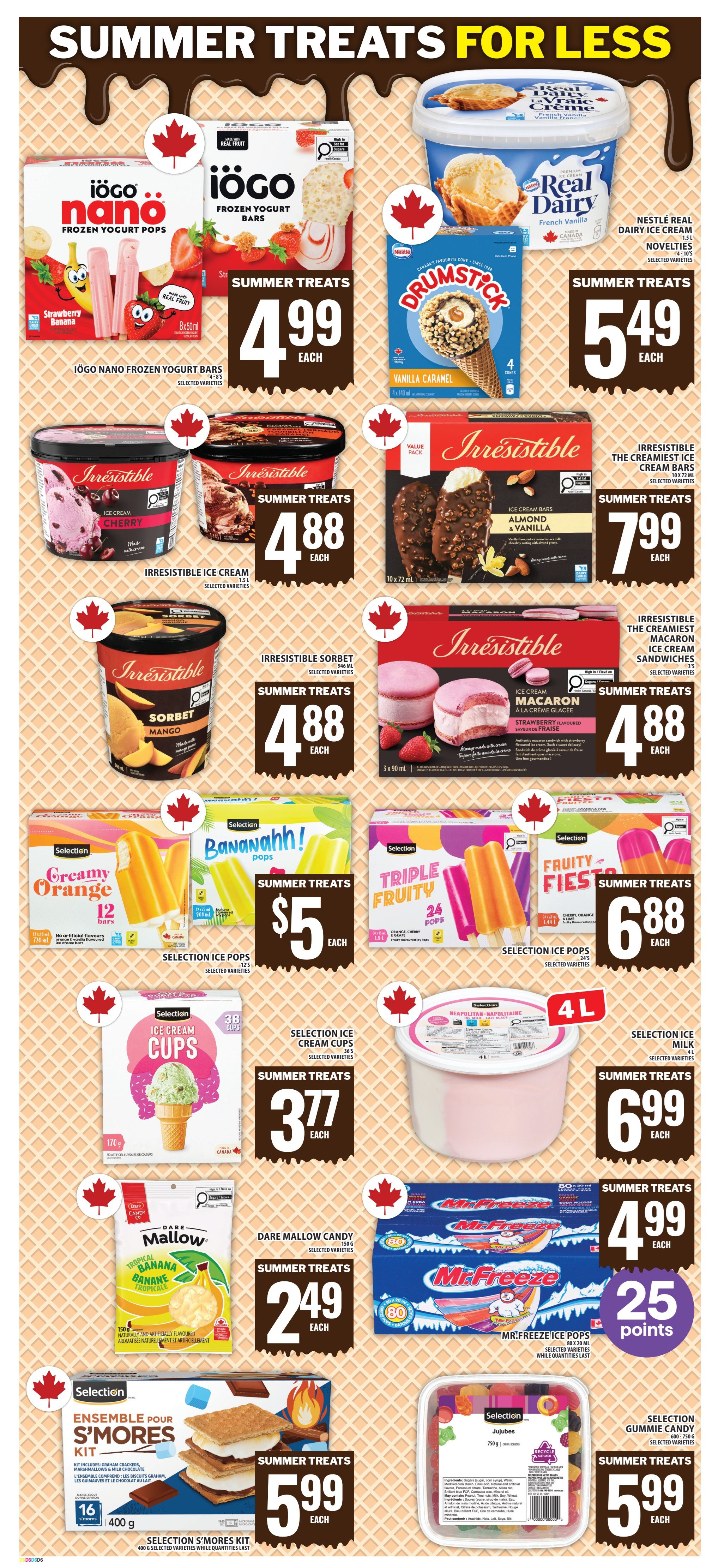 Food Basics flyer page 13 featuring 'Summer Treats For Less'. Offers include IOGO Nano Frozen Yogurt Pops for $4.99, Irresistible Ice Cream in Cherry and other selected varieties for $4.88, Irresistible Sorbet in Mango and other selected varieties for $4.88, Nestle Real Dairy French Vanilla Ice Cream for $5.49, Drumstick Vanilla Caramel Cones for $5.49, Irresistible The Creamiest Ice Cream Bars Almond & Vanilla for $7.99, Irresistible The Creamiest Ice Cream Macaron Strawberry Flavoured for $4.88. Also featured are Selection Ice Pops Creamy Orange (12 bars) for $5, Selection Ice Pops Triple Fruity (24 pops) for $6.88, Selection Ice Pops Fruity Fiesta for $6.88, Selection Ice Cream Cups (36 cups) for $3.77, Selection Milk Neapolitan Ice Cream (4L) for $6.99, Dare Mallow Candy Tropical Banana (150g) for $2.49, Mr. Freeze Ice Pops (80 x 20ml) for $4.99 with 25 bonus points, Selection S'mores Kit (400g) for $5.99, and Selection Gummie Candy (750g) for $5.99.