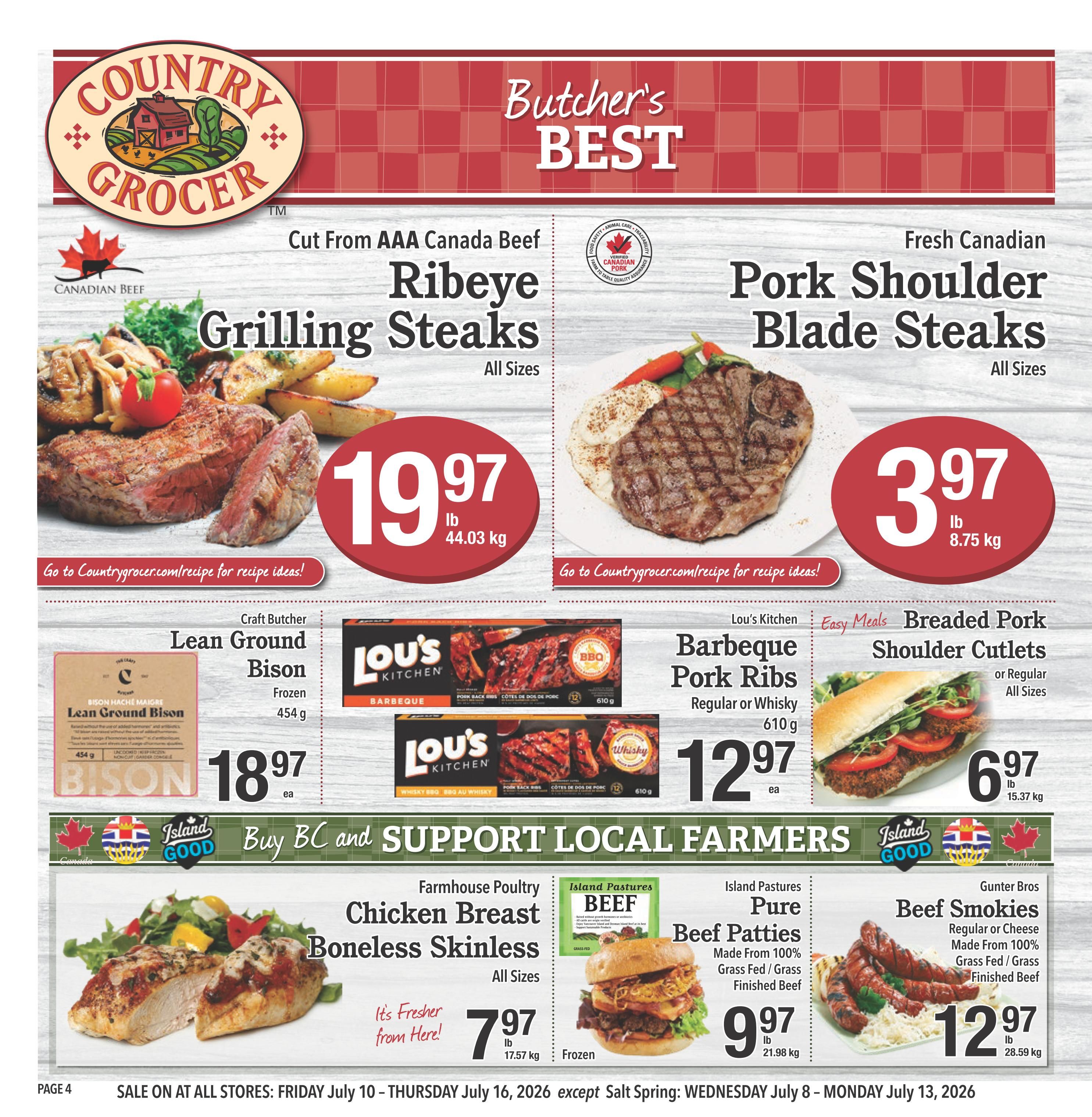 Country Grocer weekly flyer specials page 4 features 'Butcher's Best' deals. Featured are AAA Canada Beef Ribeye Grilling Steaks for $19.97 per lb and Fresh Canadian Pork Shoulder Blade Steaks for $3.97 per lb. Also available are Craft Butcher Lean Ground Bison Frozen for $18.97 each, Lou's Kitchen Barbeque Pork Ribs (Regular or Whisky) for $12.97 each, and Easy Meals Breaded Pork Shoulder Cutlets or Regular for $6.97 per lb. The 'Buy BC and Support Local Farmers' section includes Farmhouse Poultry Chicken Breast Boneless Skinless for $7.97 per lb, Island Pastures Beef Patties (Made From 100% Grass Fed / Grass Finished Beef) for $9.97 per lb, and Gunter Bros Beef Smokies (Regular or Cheese, Made From 100% Grass Fed / Grass Finished Beef) for $12.97 per lb. Sale valid July 10 - July 16, 2026.