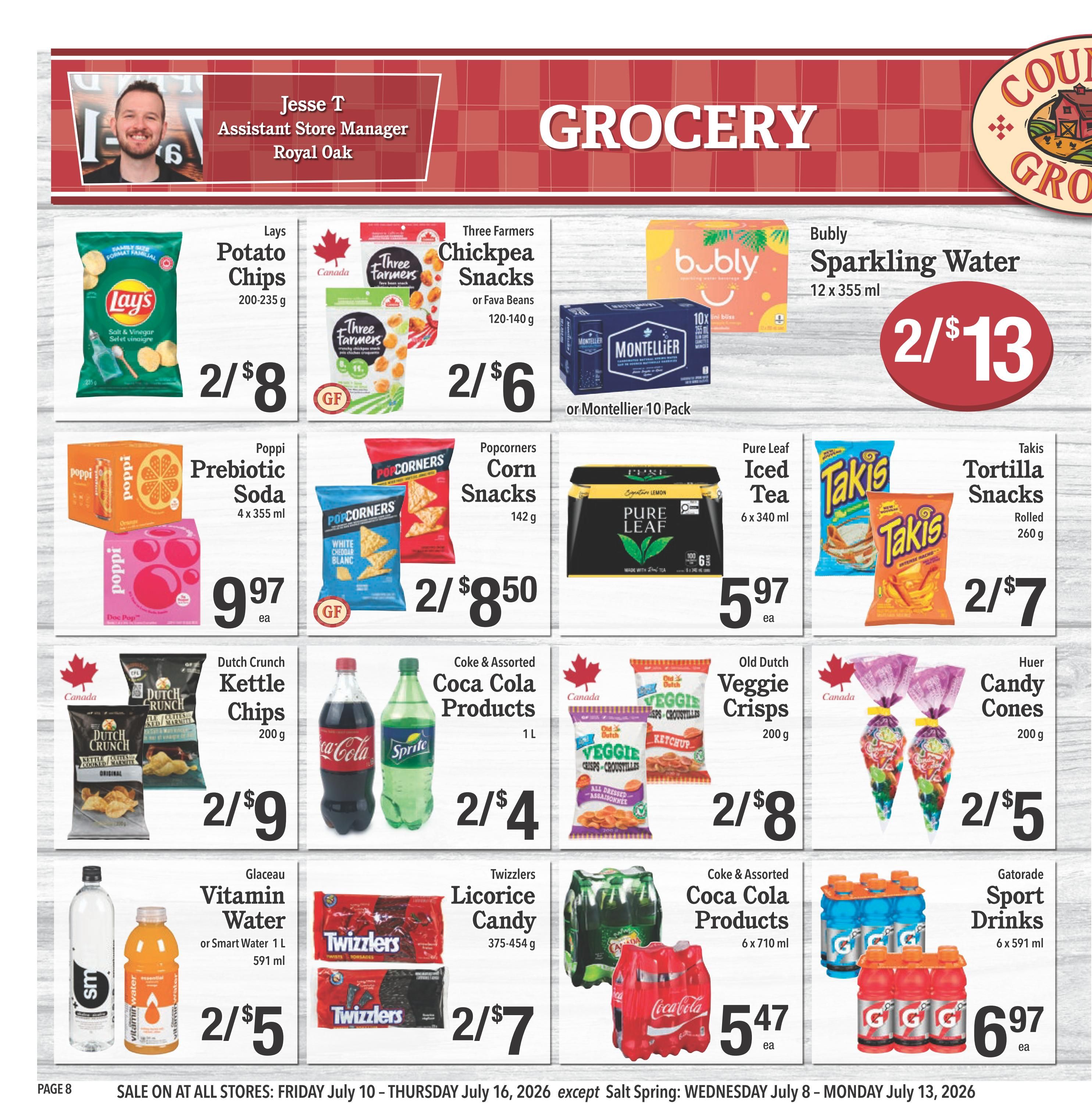 Country Grocer weekly flyer specials page 8 features a variety of grocery items. Deals include Lay's Potato Chips 200-235g for 2/$8, Three Farmers Chickpea Snacks or Fava Beans 120-140g for 2/$6, and Bubly Sparkling Water 12 x 355ml for 2/$13. Also available are Poppi Prebiotic Soda 4 x 355ml for $9.97 each, Popcorners Corn Snacks 142g for 2/$8.50, Pure Leaf Iced Tea 6 x 340ml for $5.97 each, and Takis Tortilla Snacks Rolled 260g for 2/$7. Snack options continue with Dutch Crunch Kettle Chips 200g for 2/$9, Coke & Assorted Coca Cola Products 1L for 2/$4, Old Dutch Veggie Crisps 200g for 2/$8, and Huer Candy Cones 200g for 2/$5. Beverage deals include Glaceau Vitamin Water or Smart Water 1L 591ml for 2/$5, Twizzlers Licorice Candy 375-454g for 2/$7, Coke & Assorted Coca Cola Products 6 x 710ml for $5.47 each, and Gatorade Sport Drinks 6 x 591ml for $6.97 each. The sale runs from Friday, July 10 to Thursday, July 16, 2026.