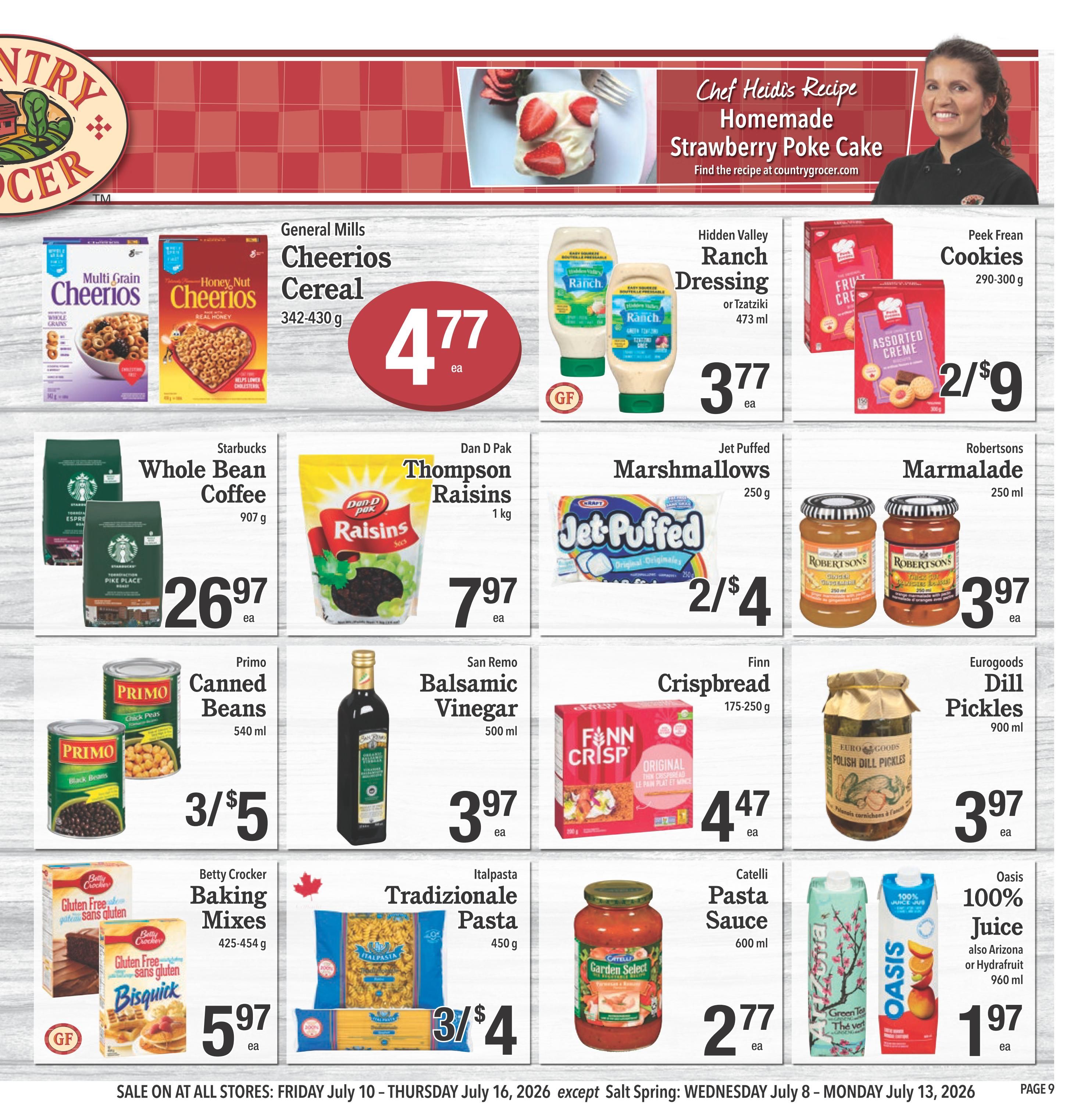 Country Grocer weekly flyer specials page 9 features General Mills Cheerios Cereal for $4.77 each, Hidden Valley Ranch Dressing or Tzatziki for $3.77 each, and Peek Frean Cookies for 2 for $9. Also featured are Starbucks Whole Bean Coffee 907g for $26.97 each, Dan D Pak Thompson Raisins 1kg for $7.97 each, Jet Puffed Marshmallows 250g for 2 for $4, and Robertsons Marmalade 250ml for $3.97 each. Additional deals include Primo Canned Beans 540ml for 3 for $5, San Remo Balsamic Vinegar 500ml for $3.97 each, Finn Crispbread 175-250g for $4.47 each, and Eurogoods Dill Pickles 900ml for $3.97 each. Betty Crocker Baking Mixes 425-454g are on sale for $5.97 each, Italpasta Tradizionale Pasta 450g for 3 for $4, Catelli Pasta Sauce 600ml for $2.77 each, and Oasis 100% Juice (Arizona or Hydrafruit) 960ml for $1.97 each. Chef Heidi's recipe for Homemade Strawberry Poke Cake is also highlighted.
