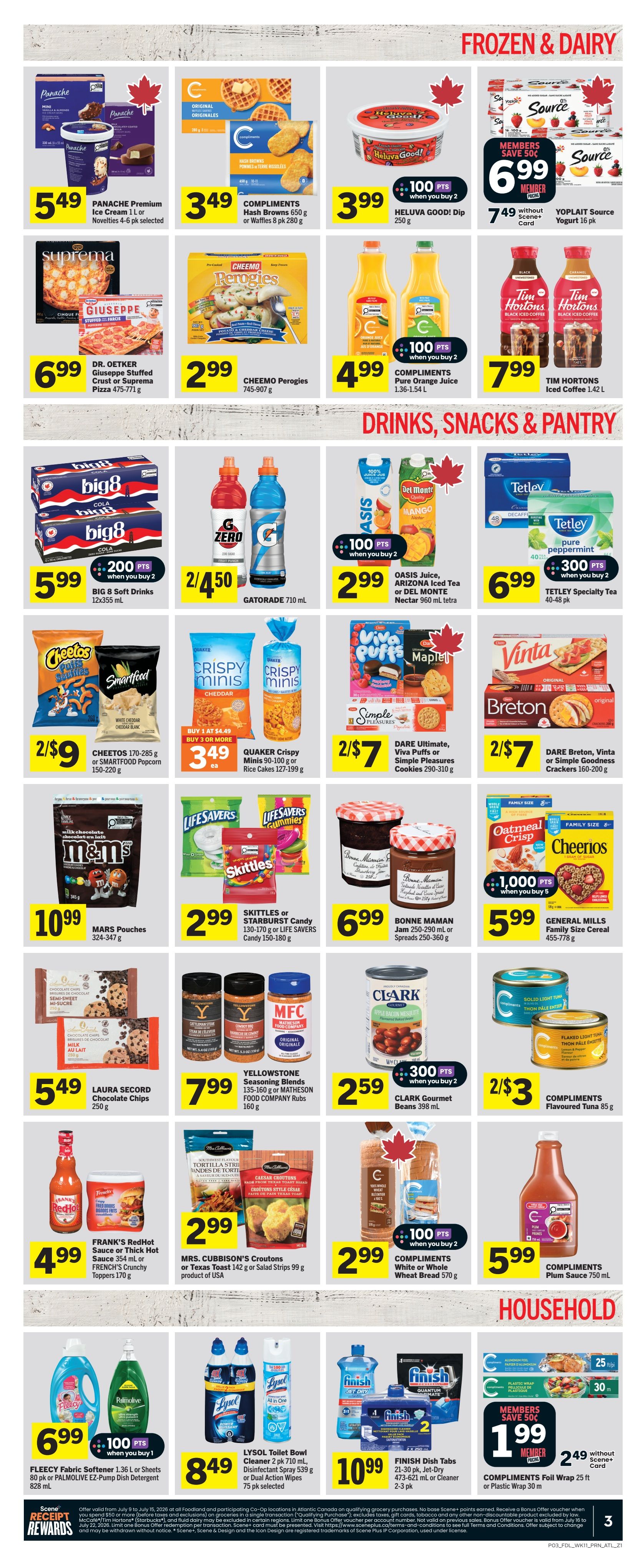 Foodland weekly flyer specials page 4, featuring Frozen & Dairy, Drinks, Snacks & Pantry, and Household items. Frozen & Dairy includes Panache Premium Ice Cream at $5.49, Compliments Hash Browns or Waffles at $3.49, Heluva Good! Dip for $3.99, Giuseppe Stuffed Crust or Suprema Pizza for $6.99, Cheemo Perogies for $2.99, Compliments Pure Orange Juice for $4.99, and Yoplait Source Yogurt for $7.49 with member savings. Drinks, Snacks & Pantry offers BIG 8 Soft Drinks for $5.99 when you buy 2, Gatorade for $2/4.50, Oasis Juice or Del Monte Nectar for $2.99, Tetley Specialty Tea for $6.99, Cheetos or Smartfood Popcorn for $2/9, Quaker Crispy Minis for $3.49 when you buy 3 or more, Dare Ultimate, Viva Puffs or Simple Pleasures Cookies for $2/7, Mars Pouches for $10.99, Skittles or Starburst Candy or Life Savers Candy for $2.99, Bonne Maman Jam or Spreads for $6.99, Oatmeal Crisp or Cheerios Cereal for $5.99, Laura Secord Chocolate Chips for $5.49, Yellowstone Seasoning Blends or Matheson Food Company Rubs for $7.99, Clark Gourmet Beans for $2.59 with points offer, and Compliments Flavoured Tuna for $2/3. Household items include Frank's RedHot Sauce or French's Crunchy Toppers for $4.99, Mrs. Cubbison's Croutons or Salad Strips for $2.99, Compliments White or Whole Wheat Bread for $2.99, Compliments Plum Sauce for $5.99, Fleecy Fabric Softener or Palmolive Dish Detergent for $6.99 with points offer, Lysol Toilet Bowl Cleaner or Disinfectant Spray for $8.49, Finish Dish Tabs or Cleaner for $10.99, and Compliments Foil Wrap for $1.99 with member savings.