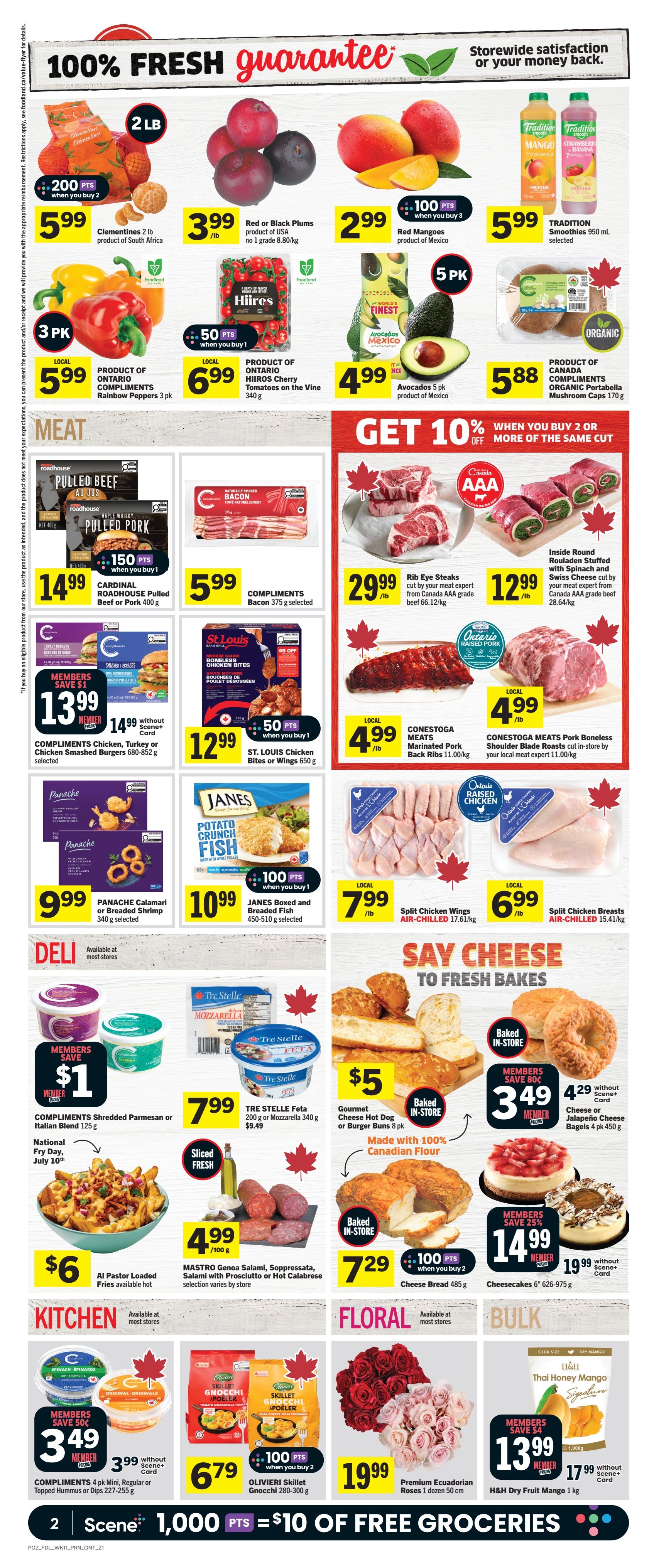 Foodland Ontario weekly flyer specials, page 3. Featured items include: Clementines 2 lb bag for $5.99 with 200 points when you buy 2; Red or Black Plums for $3.99/lb; Red Mangoes from Mexico for $2.99 with 100 points when you buy 3; Tradition Smoothies 950 mL selected for $5.99. Ontario Compliments Rainbow Peppers 3 pk for $5.99; Ontario Hiros Cherry Tomatoes on the Vine 340 g for $6.99 with 50 points when you buy 1; Avocados 5 pk product of Mexico for $4.99; Compliments Organic Portabella Mushroom Caps 170 g for $5.88. Meat section: Cardinal Roadhouse Pulled Beef or Pork 400 g for $14.99 with 150 points when you buy 1; Compliments Bacon 375 g selected for $5.99; Rib Eye Steaks from Canada AAA grade beef 66.12/kg for $29.99/lb; Inside Round Rouladen Stuffed with Spinach and Swiss Cheese from Canada AAA grade beef 28.64/kg for $12.99/lb. Compliments Chicken, Turkey or Chicken Smashed Burgers 680-852 g selected for $13.99 for members, save $1, or $14.99 without Scene+ Card. St. Louis Chicken Bites or Wings 650 g for $12.99 with 50 points when you buy 1. Conestoga Meats Marinated Pork Back Ribs 11.00/kg for $4.99/lb. Conestoga Meats Pork Boneless Shoulder Blade Roasts cut in-store by your local meat expert 11.00/kg for $4.99/lb. Panache Calamari or Breaded Shrimp 340 g selected for $9.99. Janes Boxed and Breaded Fish 450-510 g selected for $10.99 with 100 points when you buy 1. Split Chicken Wings AIR-CHILLED 17.61/kg for $7.99/lb. Split Chicken Breasts AIR-CHILLED 15.41/kg for $6.99/lb. Deli section: Compliments Shredded Parmesan or Italian Blend 125 g for $1 off for members, total $7.99. Tre Stelle Feta 200 g or Mozzarella 340 g for $9.49. Gourmet Cheese Hot Dog or Burger Buns 8 pk for $5, made with 100% Canadian Flour. Cheese or Jalapeno Cheese Bagels 4 pk for $4.29 without Scene+ Card. Al Pastor Loaded Fries available hot for $6. Mastro Genoa Salami, Soppressata, Salami with Prosciutto or Hot Calabrese selection varies by store for $4.99/100 g. Cheese Bread 485 g for $7.29 with 100 points when you buy 2. Cheesecakes 6' 626-975 g for $14.99 for members, save 25%, or $19.99 without Scene+ Card. Kitchen: Compliments 4 pk Mini, Regular or Topped Hummus or Dips 227-255 g for $3.49 for members, save 50¢, or $3.99 without Scene+ Card. Oliviieri Skillet Gnocchi 280-300 g for $6.79 with 100 points when you buy 2. Floral: Premium Ecuadorian Roses 1 dozen 50 cm for $19.99. Bulk: H&H Thai Honey Mango 1 kg for $13.99 for members, save $4, or $17.99 without Scene+ Card. Also featured is a promotion for 1,000 Scene+ points equaling $10 of free groceries.