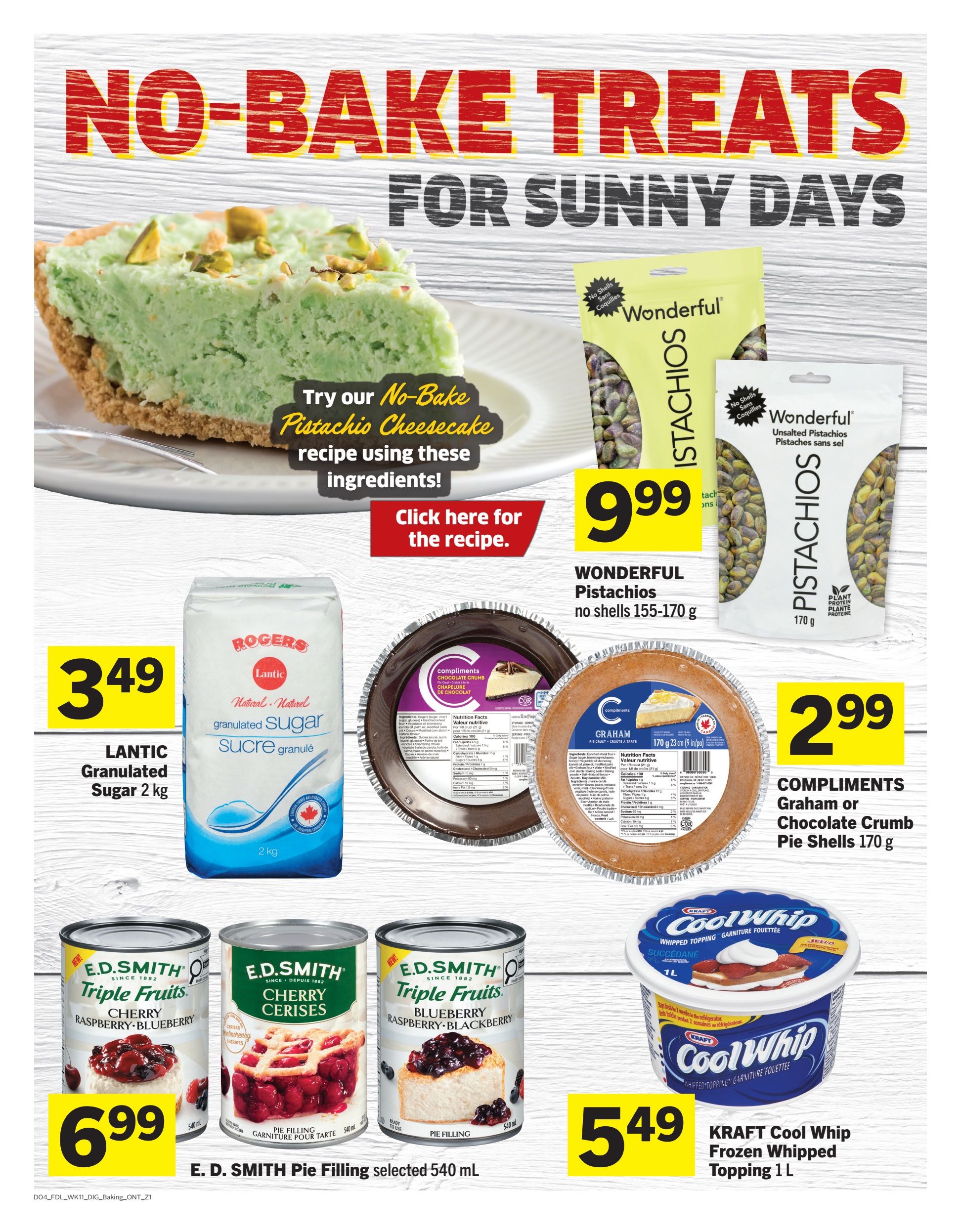 Foodland weekly flyer specials page 8 features 'No-Bake Treats for Sunny Days'. Featured items include Wonderful Pistachios no shells 155-170 g for $9.99, Lantic Granulated Sugar 2 kg for $3.49, Compliments Graham or Chocolate Crumb Pie Shells 170 g for $2.99, E.D. Smith Pie Filling selected 540 mL for $6.99, and Kraft Cool Whip Frozen Whipped Topping 1 L for $5.49. A recipe for No-Bake Pistachio Cheesecake is also promoted with a link to click for the recipe.