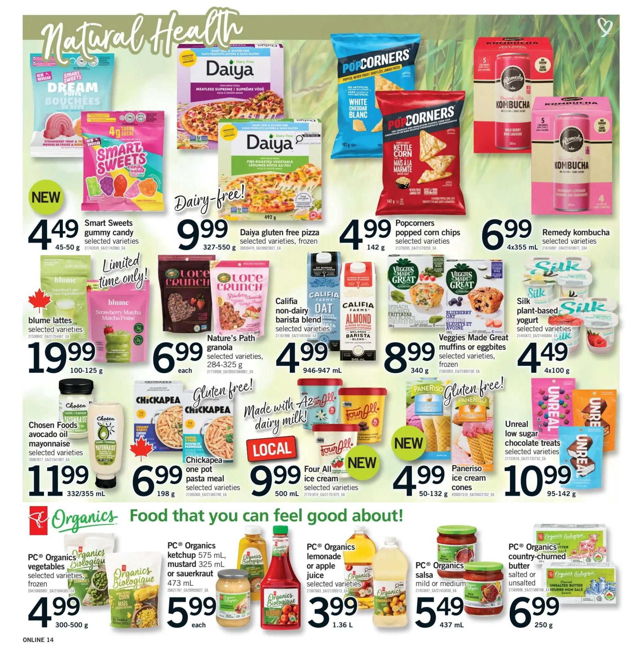 Fortinos weekly flyer specials page 13 features a 'Natural Health' section. New Smart Sweets gummy candy is $4.49. Daiya gluten-free frozen pizzas are $9.99. Popcorners popped corn chips are $4.99. Remedy kombucha is $6.99 for a 4x355ml pack. Blume lattes are $19.99 for selected varieties. Nature's Path granola is $6.99 each. Califia non-dairy barista blends are $4.99 for 946-947 mL. Veggies Made Great muffins or eggbites are $3.99 for 340g. Silk plant-based yogurt is $4.49 for 4x100g. Chosen Foods avocado oil mayonnaise is $11.99 for 332/355 mL. Chickapea one pot pasta meals are $6.99 for 198g. Four All ice cream is $9.99 for 500 mL. Paneriso ice cream cones are $4.99 for 50-132g. Unreal low sugar chocolate treats are $10.99 for 95-142g. PC Organics vegetables are $4.99 for 300-500g. PC Organics ketchup, mustard, or sauerkraut are $5.99 each. PC Organics lemonade or apple juice is $3.99 for 1.36 L. PC Organics salsa is $5.49 for 437 mL. PC Organics country-churned butter is $6.99 for 250g.