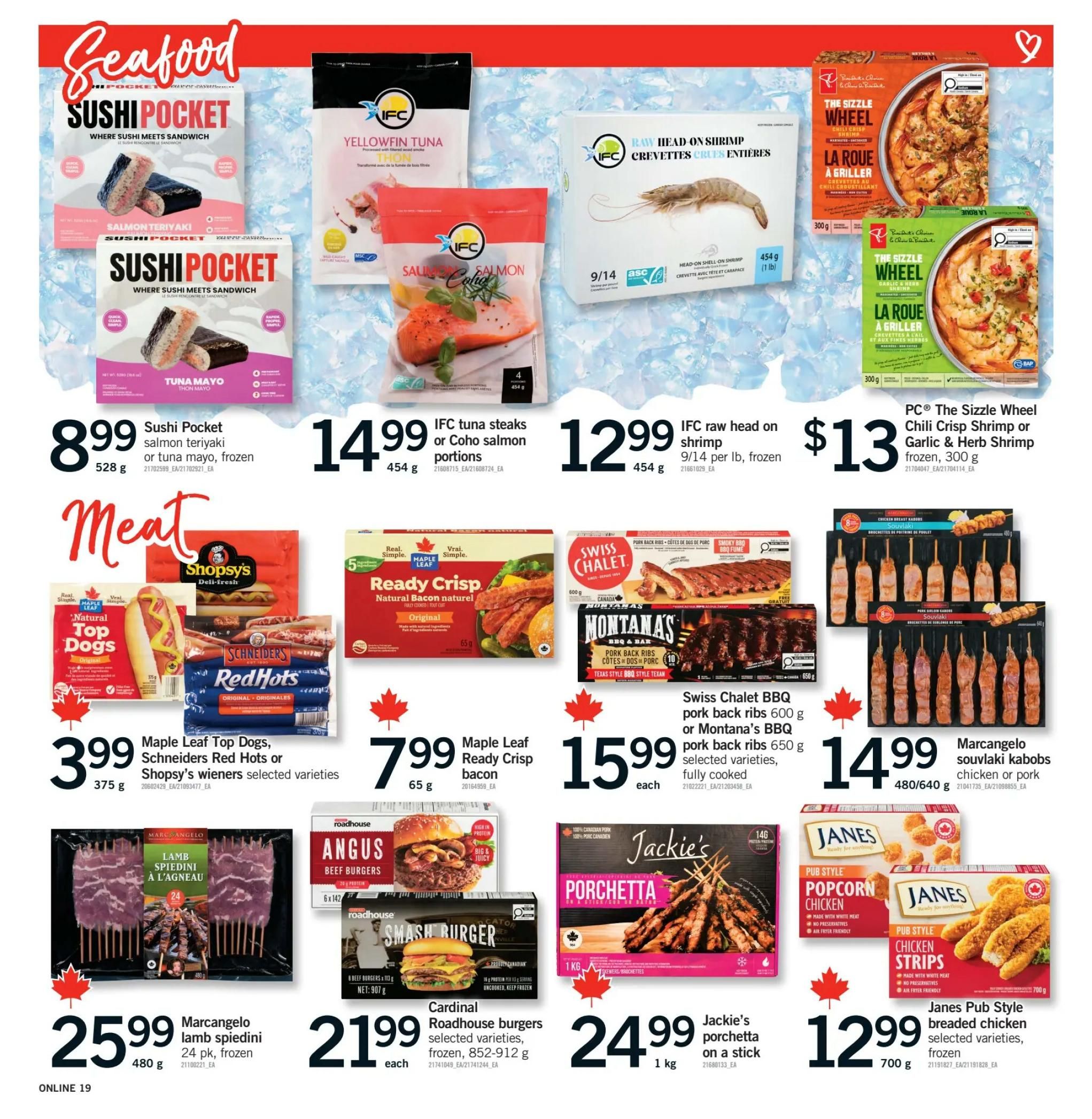 Fortinos weekly flyer specials page 18 features a seafood section with Sushi Pocket salmon teriyaki or tuna mayo frozen for $8.99, IFC tuna steaks or Coho salmon portions 454g for $14.99, IFC raw head on shrimp 9/14 per lb frozen for $12.99, and PC The Sizzle Wheel Chili Crisp Shrimp or Garlic & Herb Shrimp frozen 300g for $13. The meat section includes Maple Leaf Top Dogs, Schneiders Red Hots or Shopsy's wieners selected varieties 375g for $3.99, Maple Leaf Ready Crisp Original natural bacon 65g for $7.99, Swiss Chalet BBQ pork back ribs 600g or Montana's BBQ pork back ribs 650g selected varieties fully cooked for $15.99, Marcangelo souvlaki kabobs chicken or pork 480/640g for $14.99, Marcangelo lamb spiedini 24 pk frozen 480g for $25.99, Cardinal Roadhouse burgers selected varieties frozen 852-912g for $21.99 each, Jackie's porchetta on a stick 1kg for $24.99, and Janes Pub Style breaded chicken selected varieties frozen 700g for $12.99.