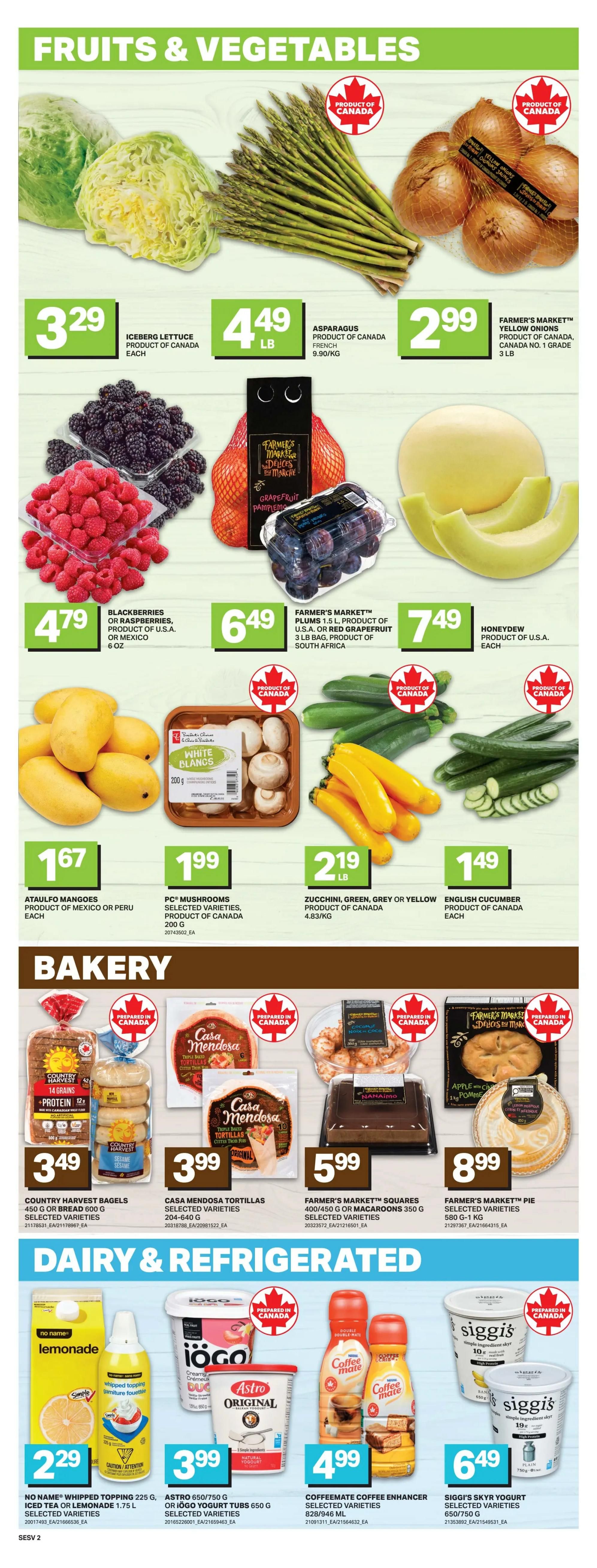 Freshmart Weekly Flyer Specials, Page 5. This page features Fruits & Vegetables, Bakery, and Dairy & Refrigerated items. In Fruits & Vegetables, find Iceberg Lettuce for $3.29 each, Asparagus (Product of Canada) for $4.49 LB, and Farmer's Market Yellow Onions (Product of Canada) for $2.99 for a 3 LB bag. Also available are Blackberries or Raspberries (Product of U.S.A. or Mexico) for $4.79 for 6 oz, Farmer's Market Plums 1.5 L or Red Grapefruit 3 LB bag for $6.49, and Honeydew (Product of U.S.A.) for $7.49 each. Ataulfo Mangoes (Product of Mexico or Peru) are $1.67 each. PC Mushrooms (Product of Canada) 200g are $1.99. Zucchini (Green, Grey or Yellow, Product of Canada) are $2.19 LB, and English Cucumber (Product of Canada) is $1.49 each. In the Bakery section, Country Harvest Bagels (450g or Bread 600g) are $3.49. Casa Mendosa Tortillas (204-640g) are $3.99. Farmer's Market Squares (350g) or Macaroons (350g) are $5.99. Farmer's Market Pie is $8.99. In Dairy & Refrigerated, No Name Whipped Topping 225g or Iced Tea or Lemonade 1.75 L are $2.29. Astro 650/750g or iögo Yogurt Tubs 650g are $3.99. Coffeemate Coffee Enhancer (828/946 ML) is $4.99. Siggi's Skyr Yogurt (580/750g) is $6.49.