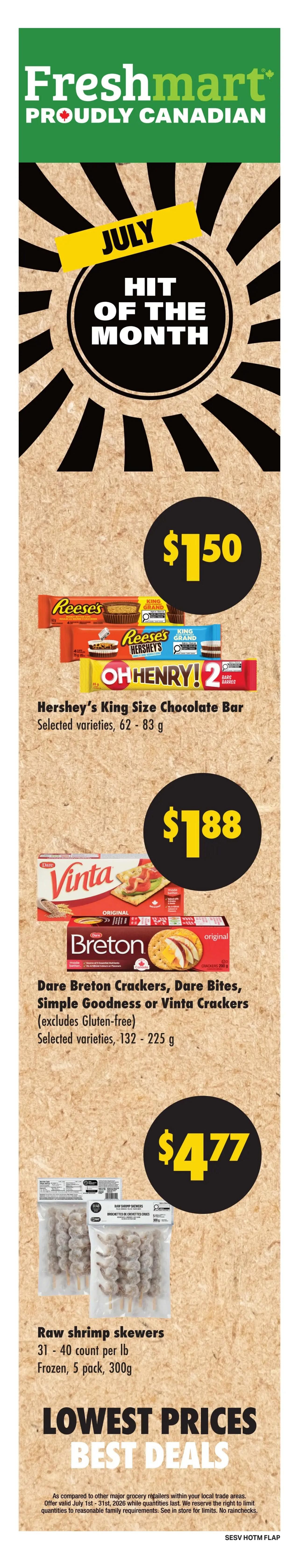Freshmart proudly Canadian flyer, page 8. Featured July 'Hit of the Month' deals include Hershey's King Size Chocolate Bars (selected varieties, 62-83g) for $1.50, Dare Breton Crackers, Dare Bites, Simple Goodness or Vinta Crackers (selected varieties, 132-225g, excludes gluten-free) for $1.88, and Raw shrimp skewers (31-40 count per lb, frozen, 5 pack, 300g) for $4.77. The page also highlights 'Lowest Prices Best Deals' with a disclaimer about offers valid July 1st-31st, 2026, while quantities last.
