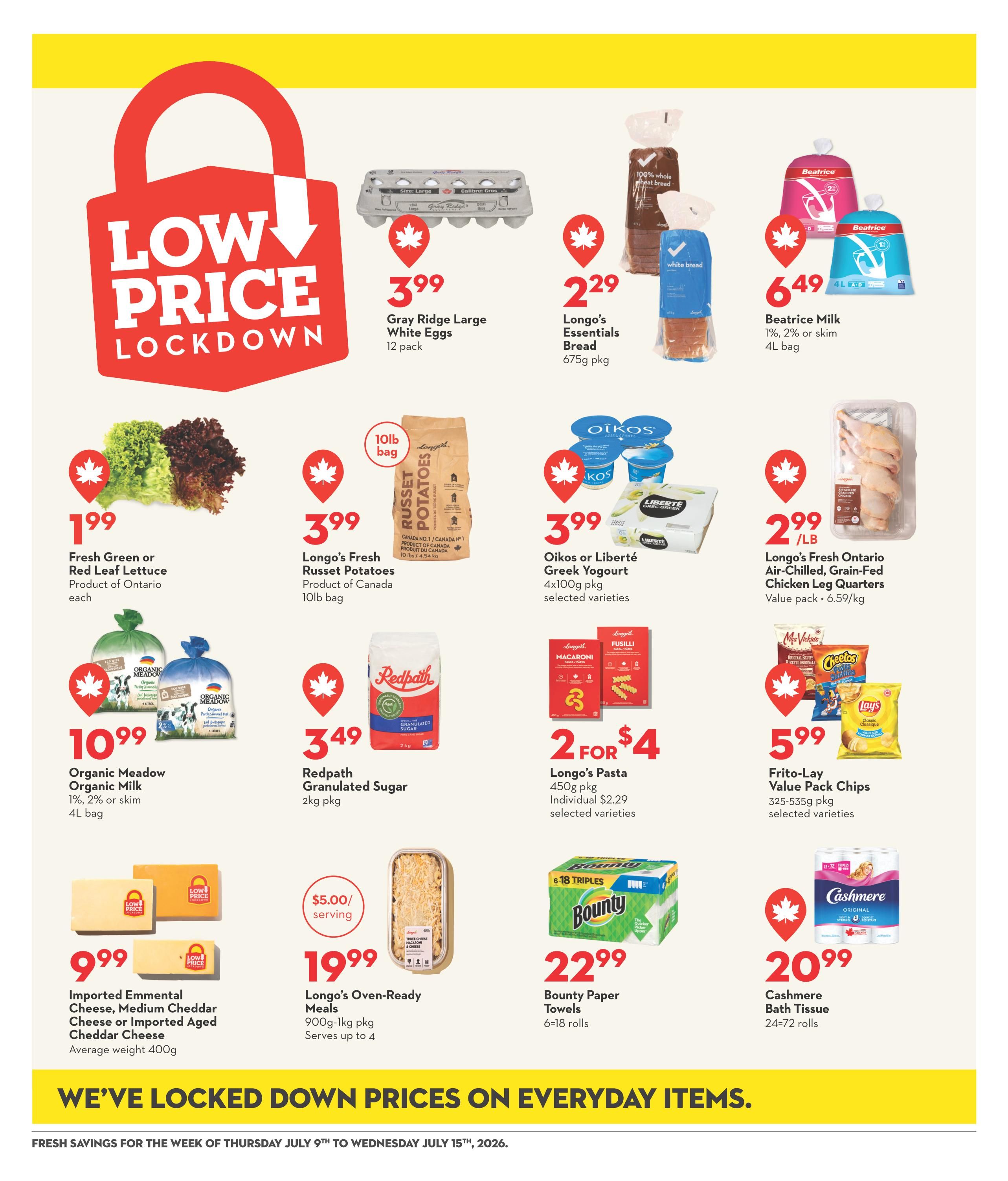 Garden Foods weekly flyer specials page 13 features a 'Low Price Lockdown' theme. Featured products include: Gray Ridge Large White Eggs, 12 pack for $3.99; Longo's Essentials White Bread, 675g pkg for $2.29; Beatrice Milk, 1L bag of 1%, 2% or skim for $6.49. Also on sale are: Fresh Green or Red Leaf Lettuce, product of Ontario, each for $1.99; Longo's Fresh Russet Potatoes, 10lb bag for $3.99; Oikos or Liberté Greek Yogurt, 4x100g pkg, selected varieties for $3.99; Longo's Fresh Ontario Air-Chilled, Grain-Fed Chicken Leg Quarters, value pack 6.59/kg for $2.99/lb. Other deals include: Organic Meadow Organic Milk, 1%, 2% or skim, 4L bag for $10.99; Redpath Granulated Sugar, 2kg pkg for $3.49; Longo's Pasta, 450g pkg, selected varieties, 2 for $4 (individual $2.29); Frito-Lay Value Pack Chips, 325-535g pkg, selected varieties for $5.99. Additionally, Imported Emmental Cheese, Medium Cheddar Cheese or Imported Aged Cheddar Cheese, average weight 400g, is $9.99. Longo's Oven-Ready Meals, 900g-1kg pkg, serves up to 4, are $19.99. Bounty Paper Towels, 6=18 triples, are $22.99. Casmere Bath Tissue, 24=72 rolls, is $20.99.99.99.99.99. The flyer highlights 'We've Locked Down Prices on Everyday Items' and is valid from Thursday, July 9th to Wednesday, July 15th, 2026.
